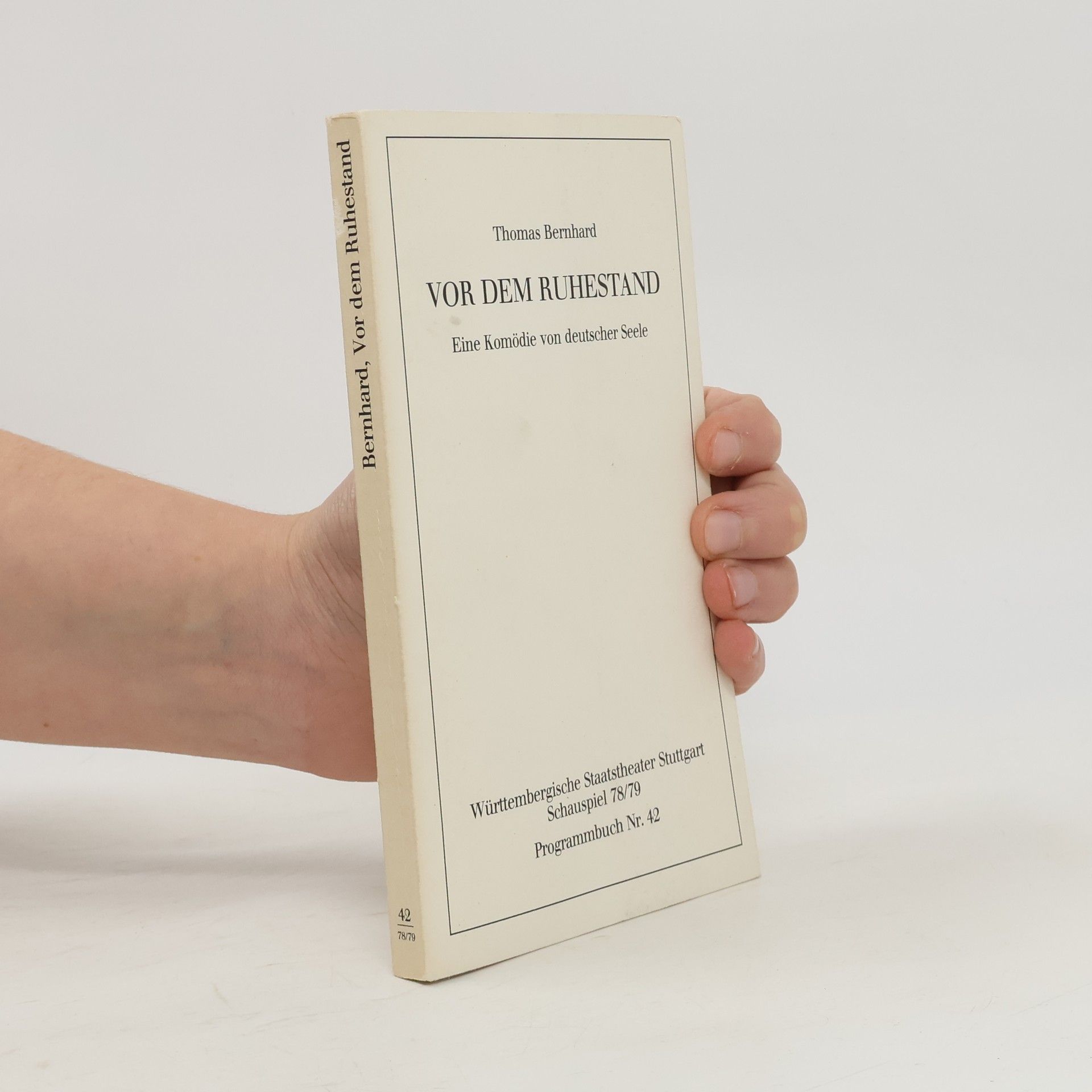 Thomas Bernhard Vor dem Ruhestand