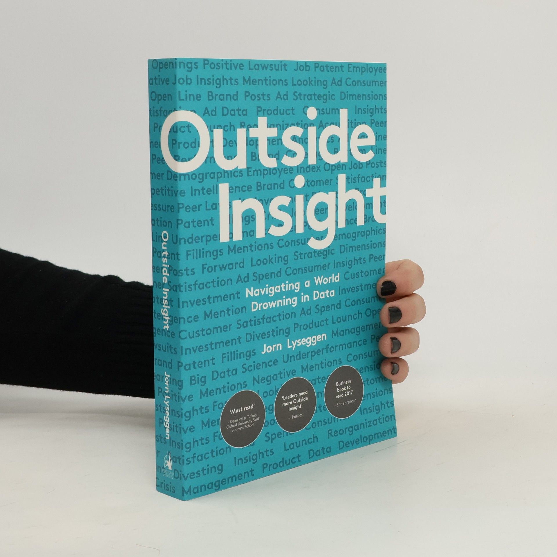 Jorn Lyseggen Outsight insight: Navigating a world drowning in data/ by Jorn Lyseggen.