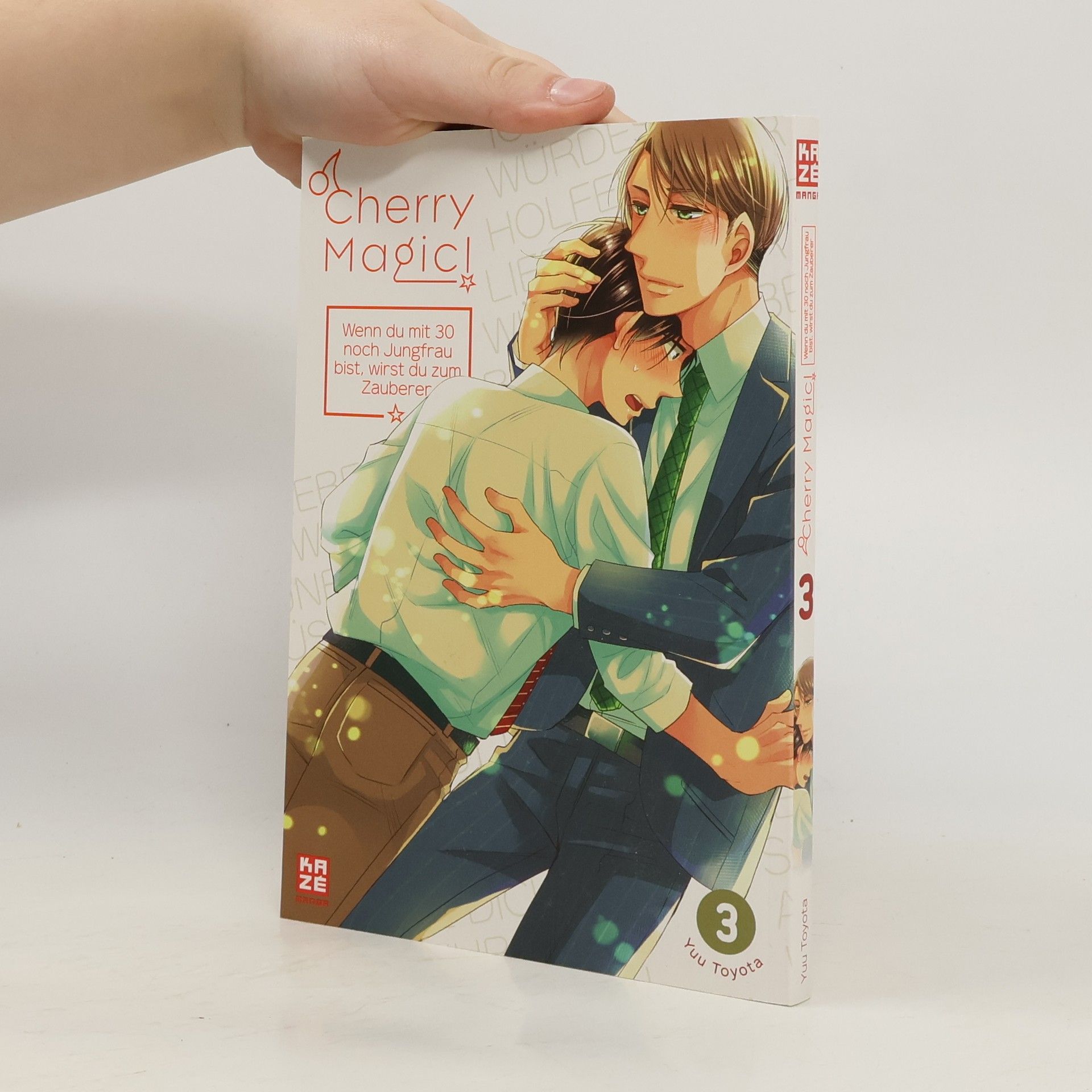Cherry Magic! - Wenn du mit 30 noch Jungfrau bist, wirst du zum Zauberer - Band 3