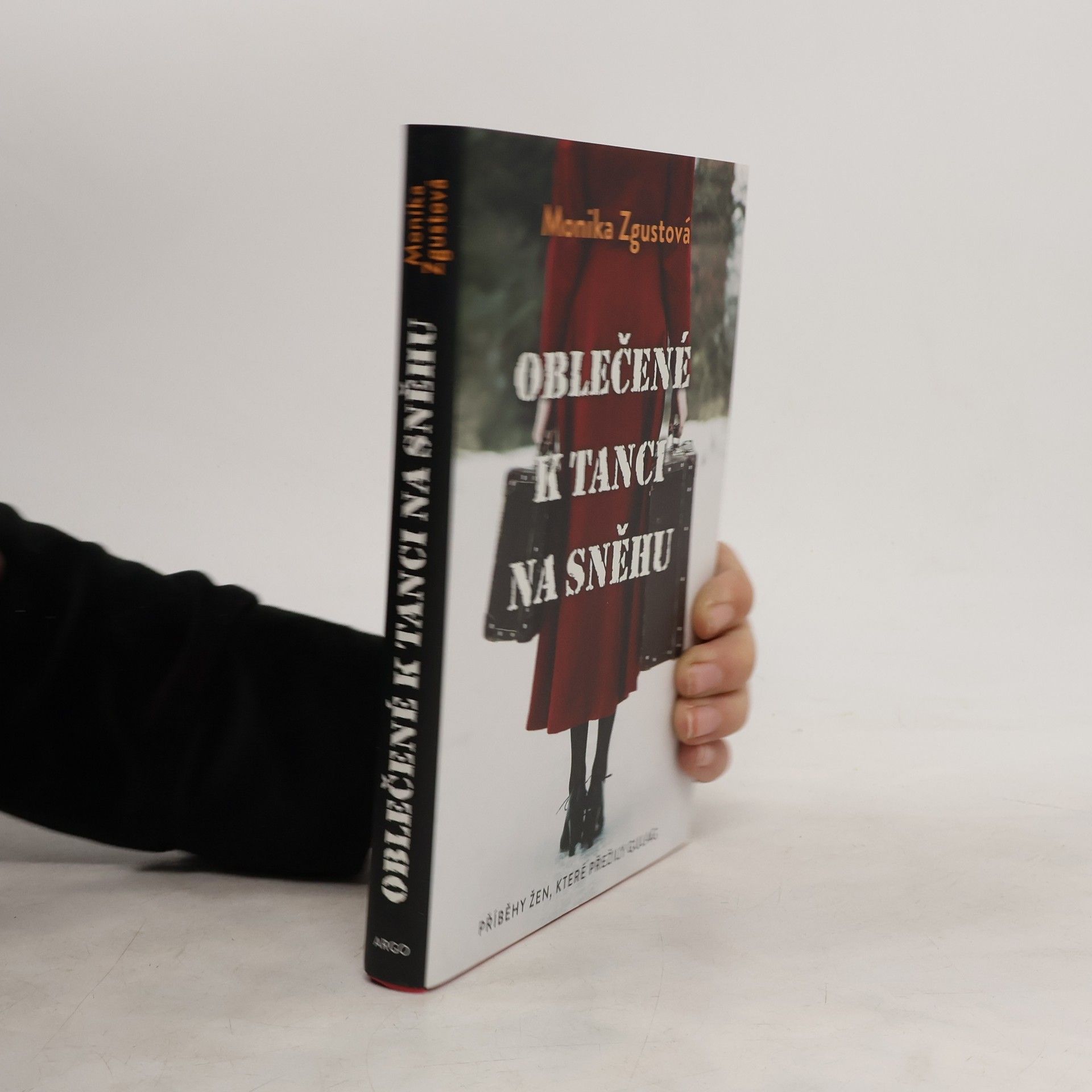 Monika Zgustová Oblečené k tanci na sněhu