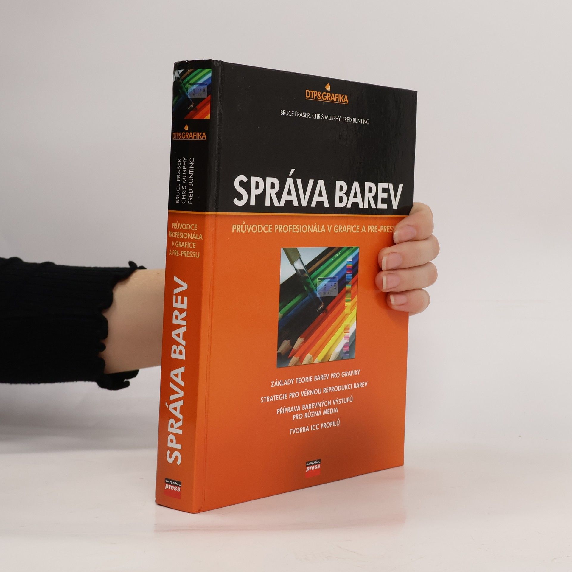 Správa barev. Průvodce profesionála v grafice a pre-pressu