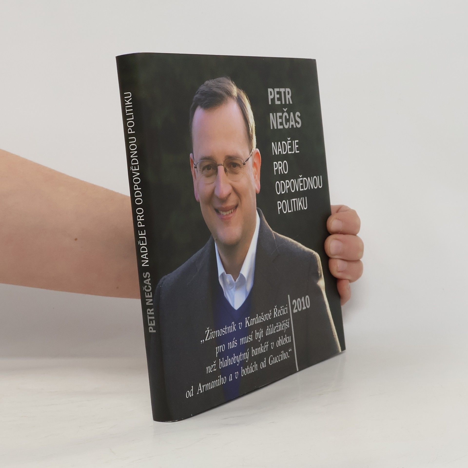 Kolektív autorov Petr Nečas. Naděje pro odpovědnou politiku