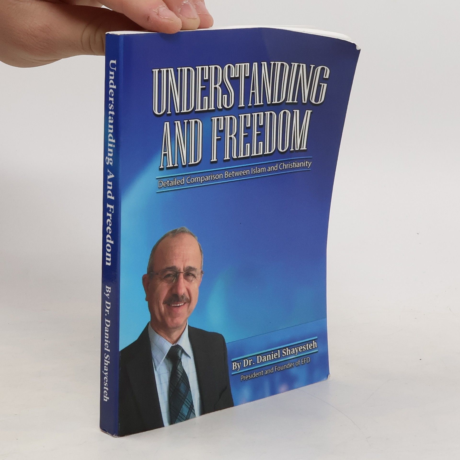 Dr. Daniel Shayesteh Understanding and Freedom