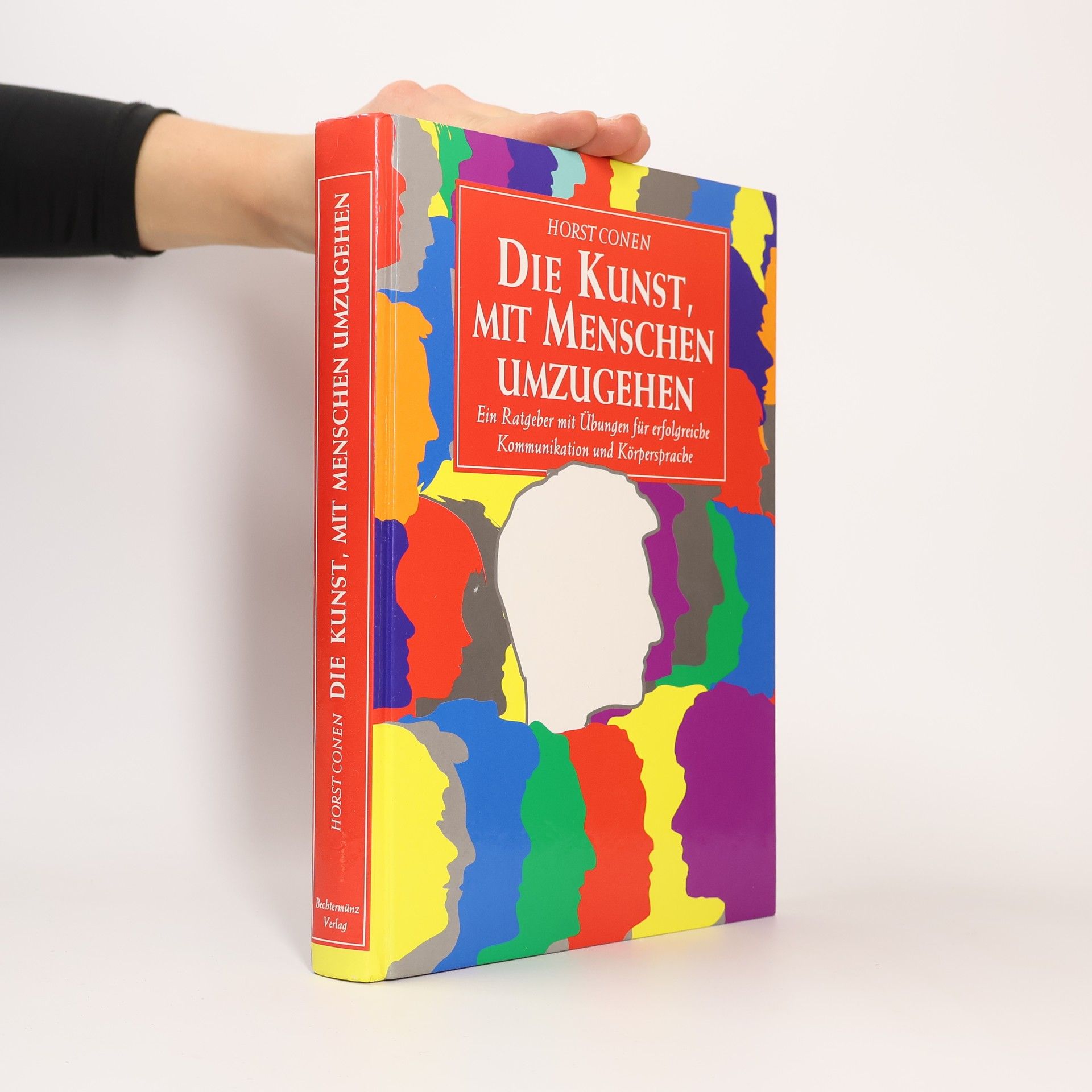 Horst Conen Die Kunst, mit Menschen umzugehen