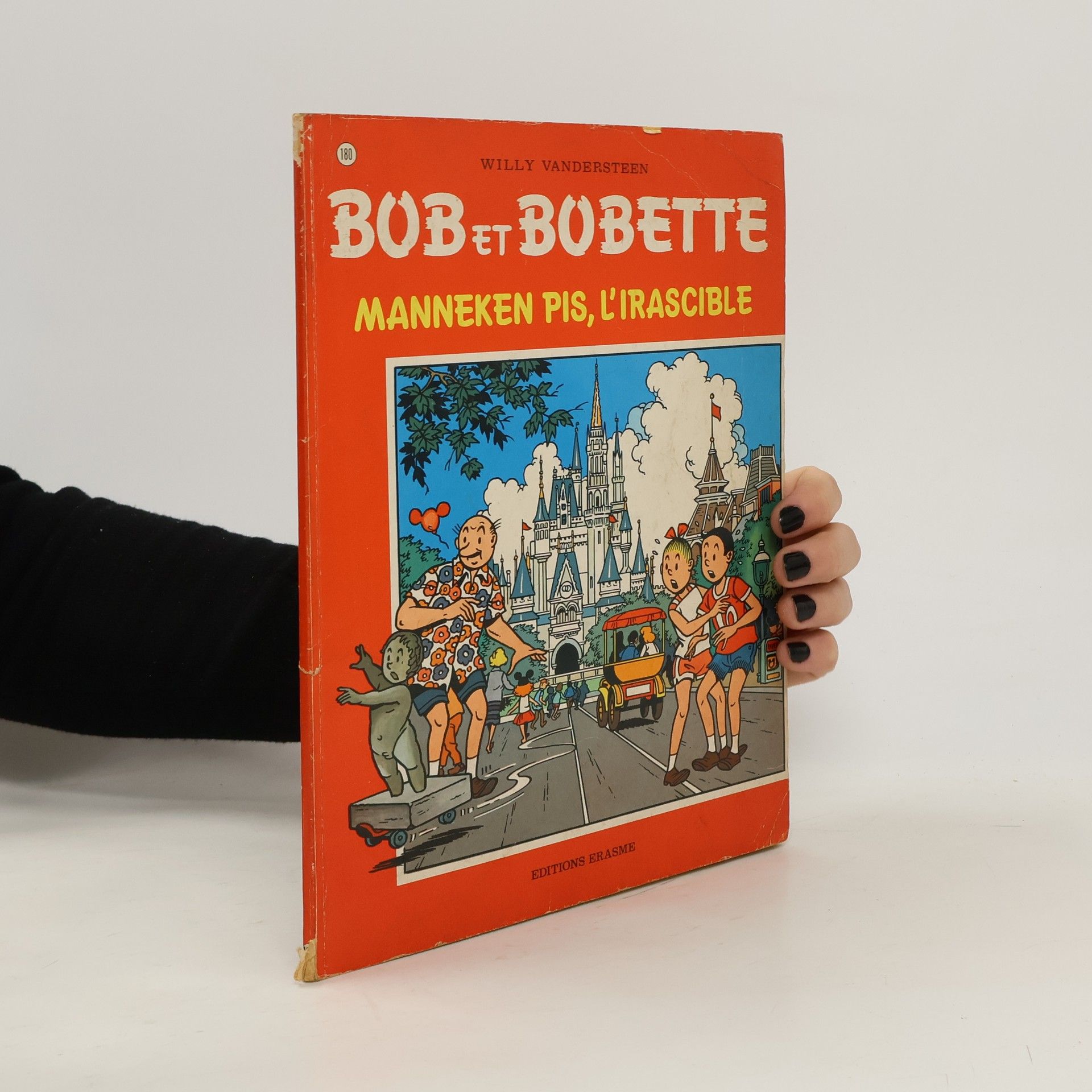 Willy Vandersteen Bob et Bobette - 180: Manneken Pis, l'irascible