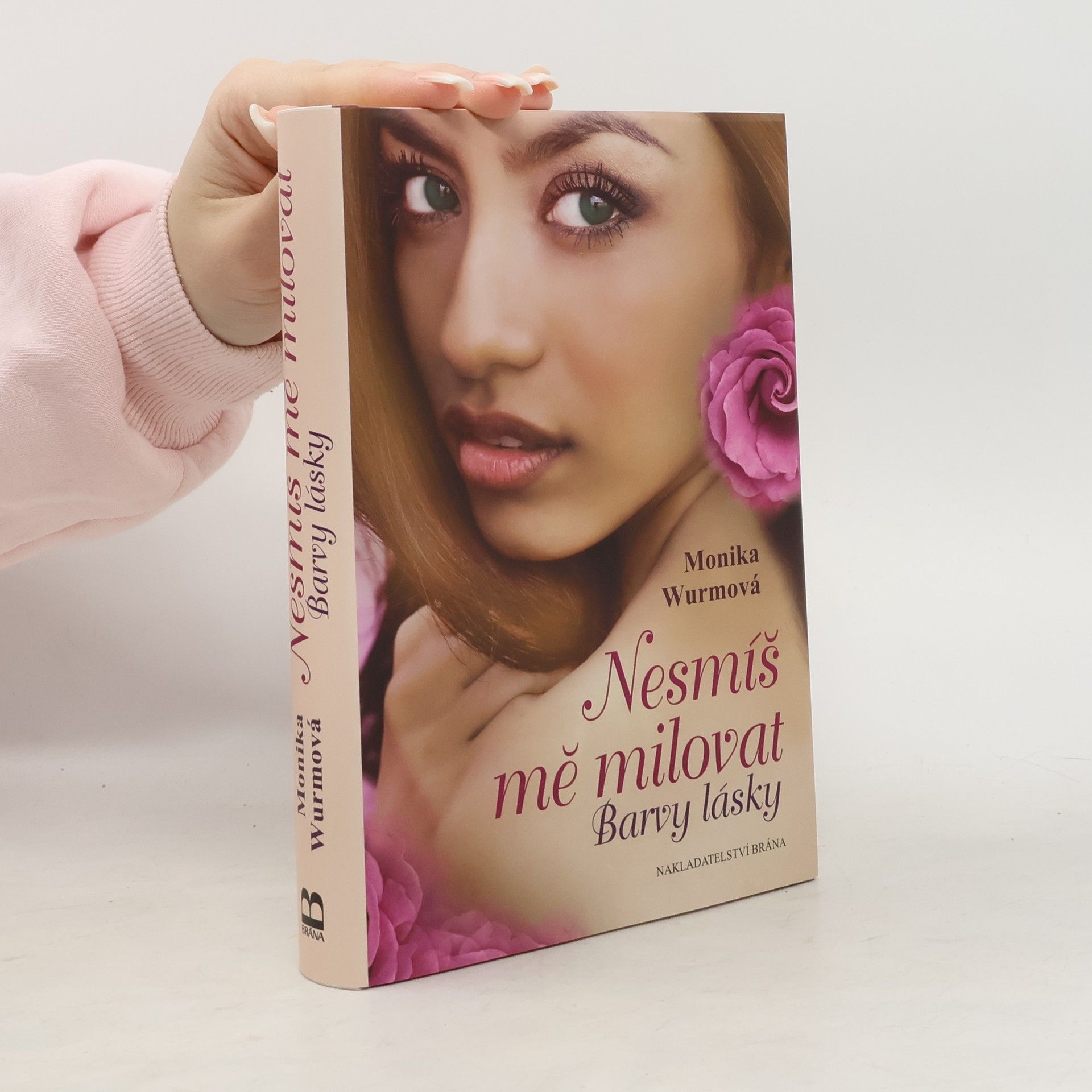 Monika Wurm Nesmíš mě milovat: Barvy lásky