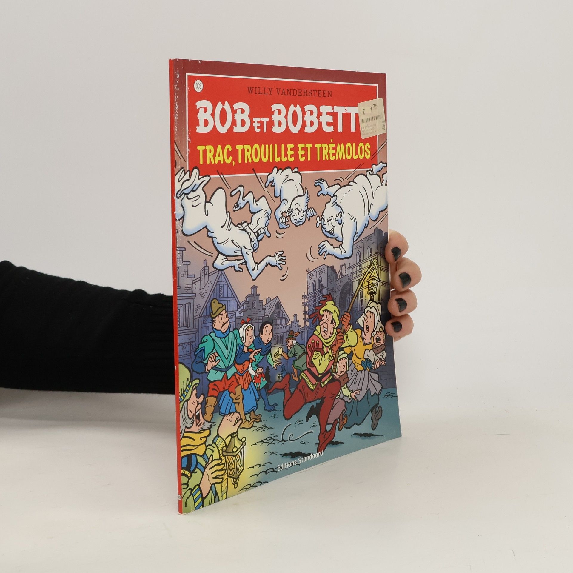 Willy Vandersteen Bob et Bobette - 303: Trac, Trouille et Trémolos