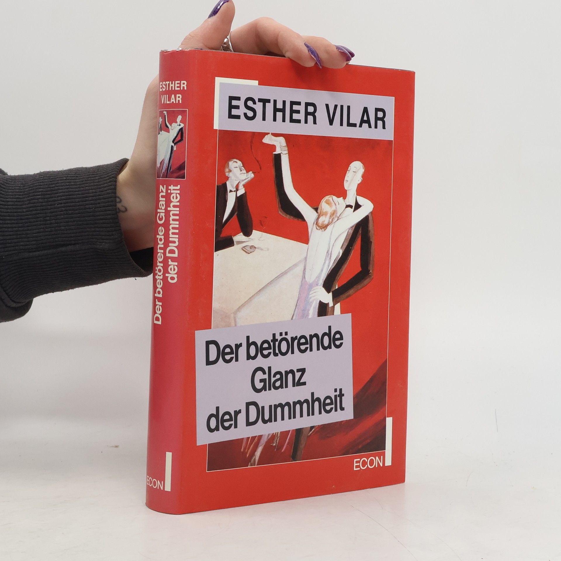 Esther Vilar Der betörende Glanz der Dummheit