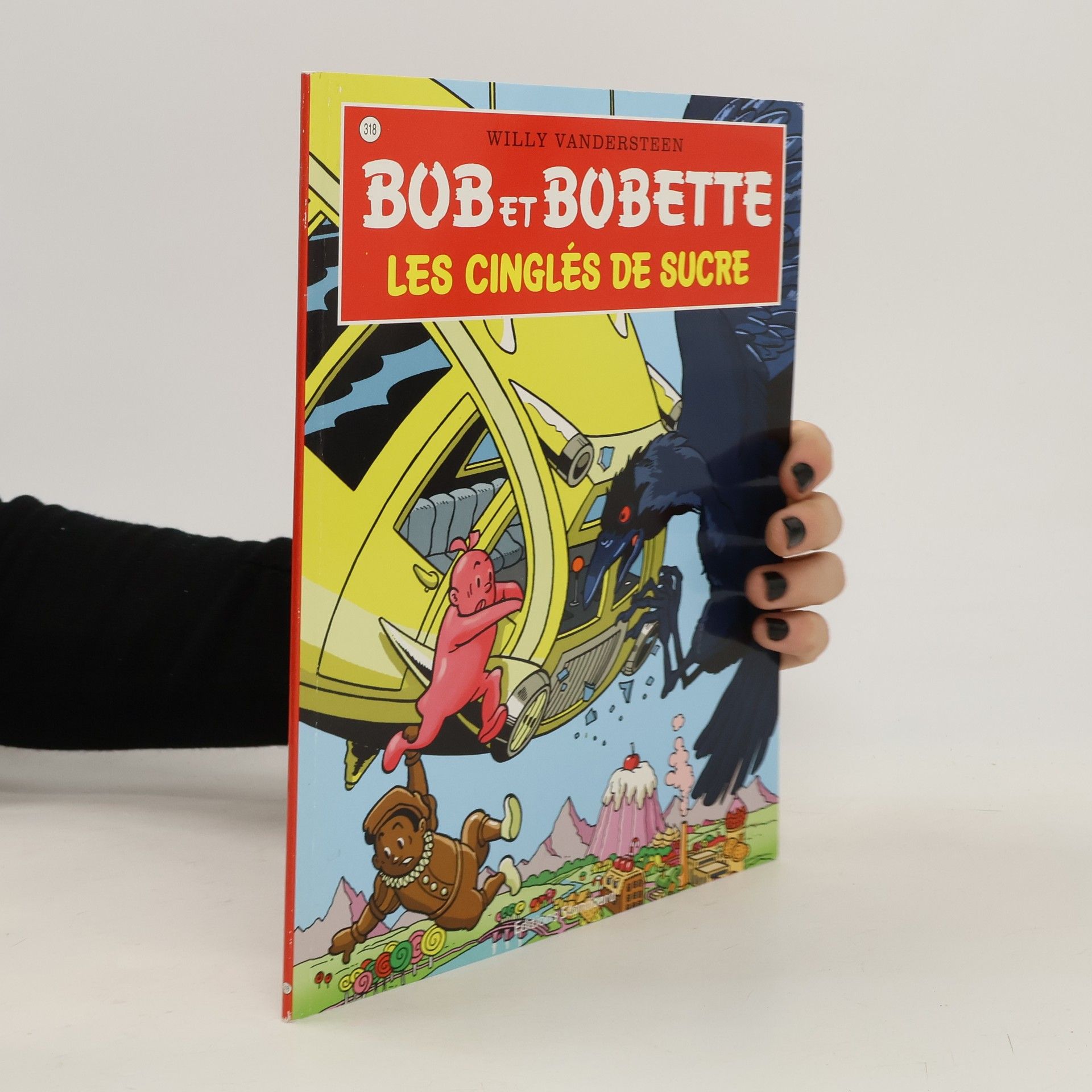 Willy Vandersteen Bob et Bobette - 318: Les Cinglés de Sucre