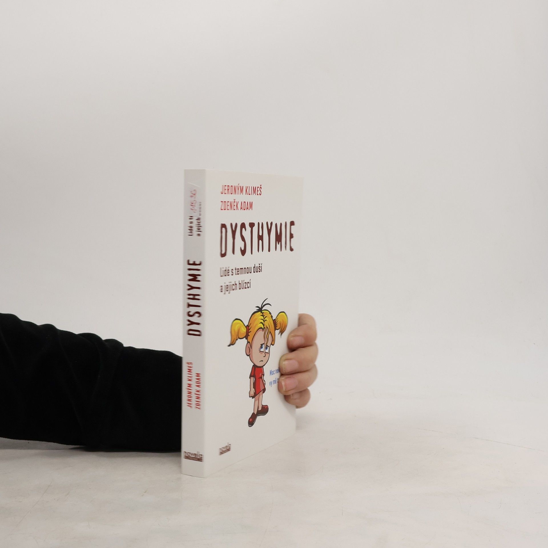 Dysthymie. Lidé s temnou duší a jejich blízcí.