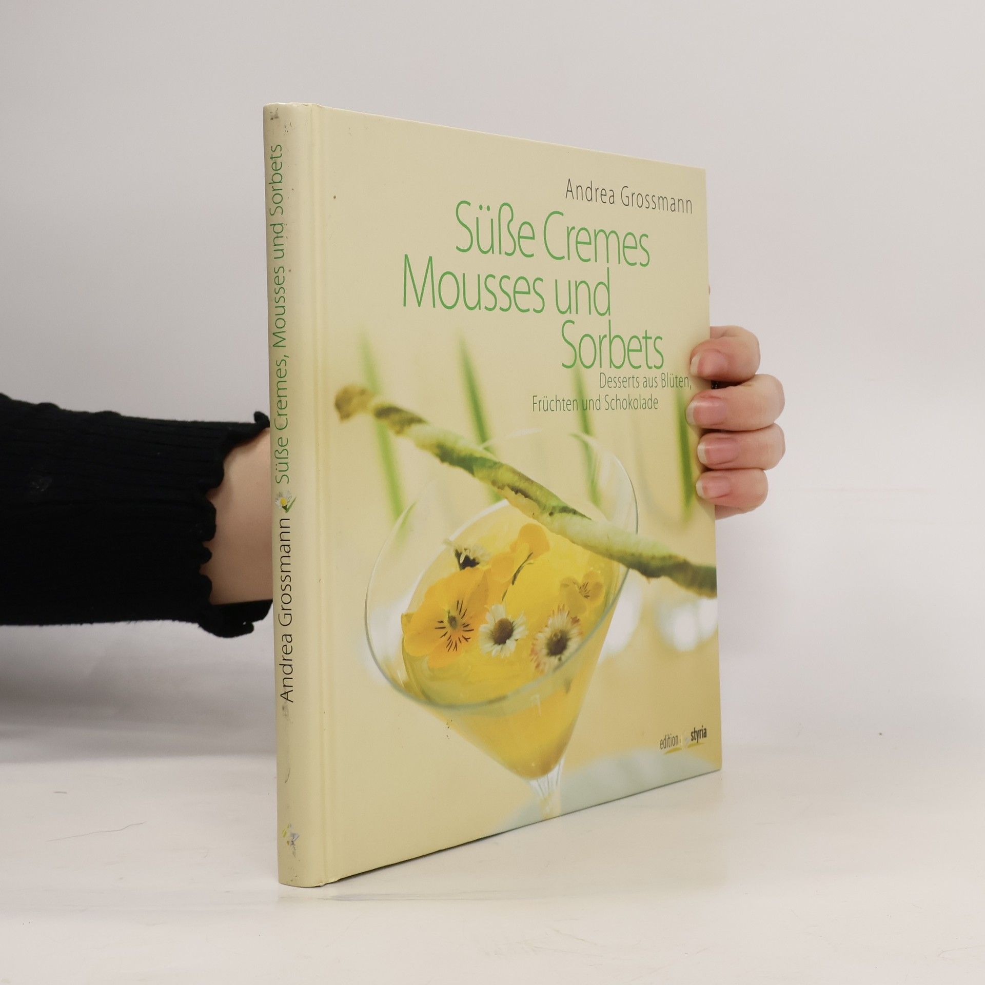 Süße Cremes, Mousses und Sorbets