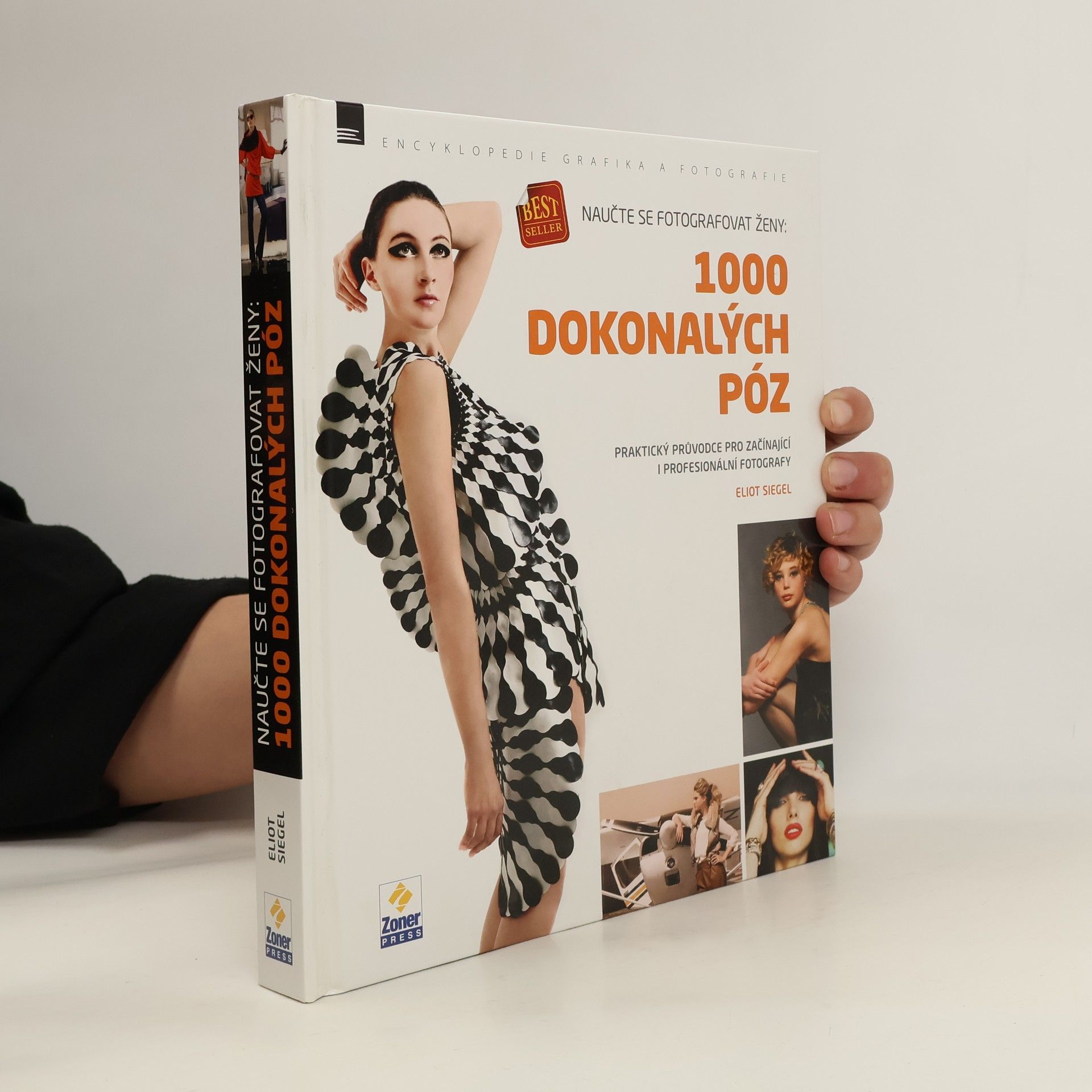 Eliot Siegel Naučte se fotografovat ženy: 1000 dokonalých póz