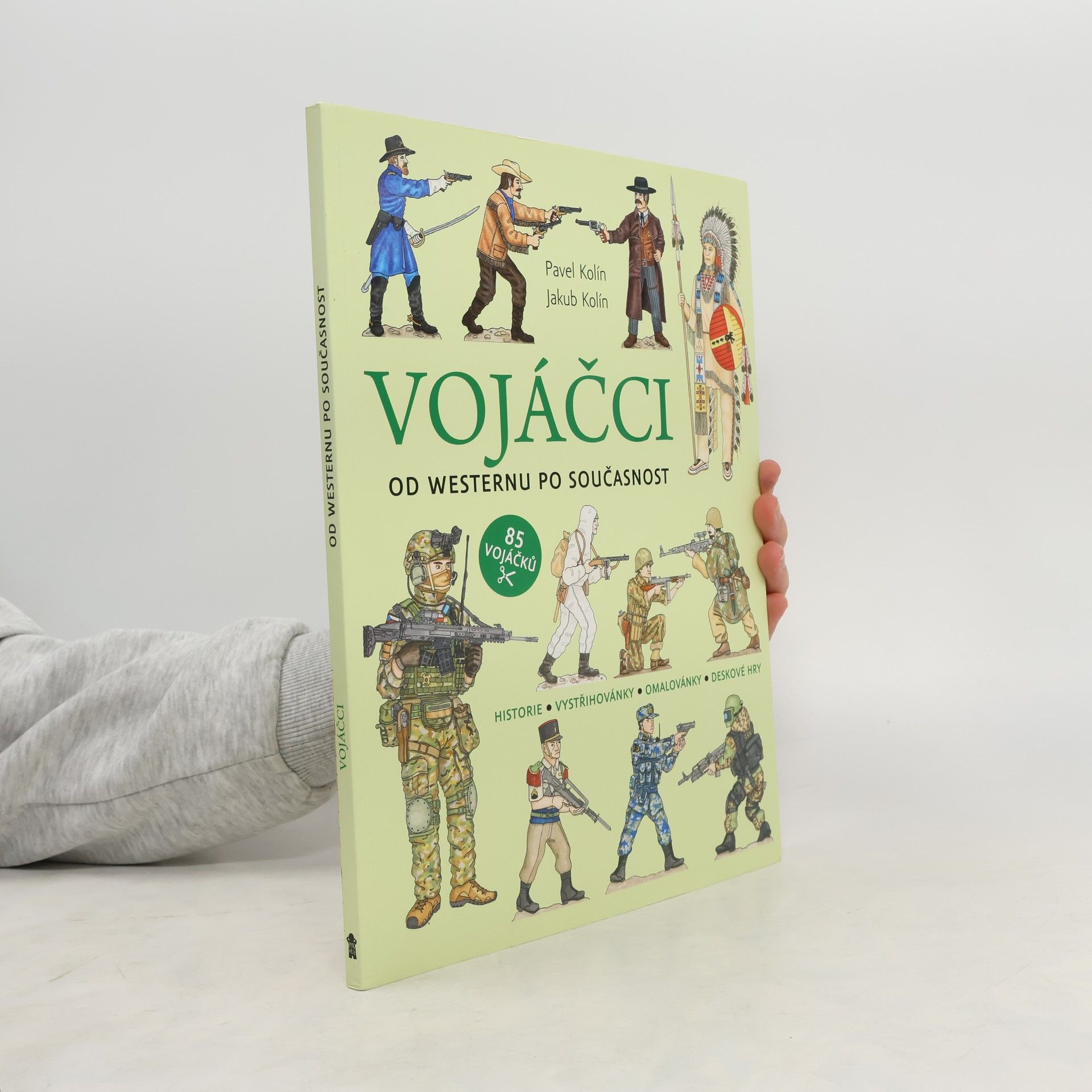 Pavel Kolín Vojáčci : od westernu po současnost