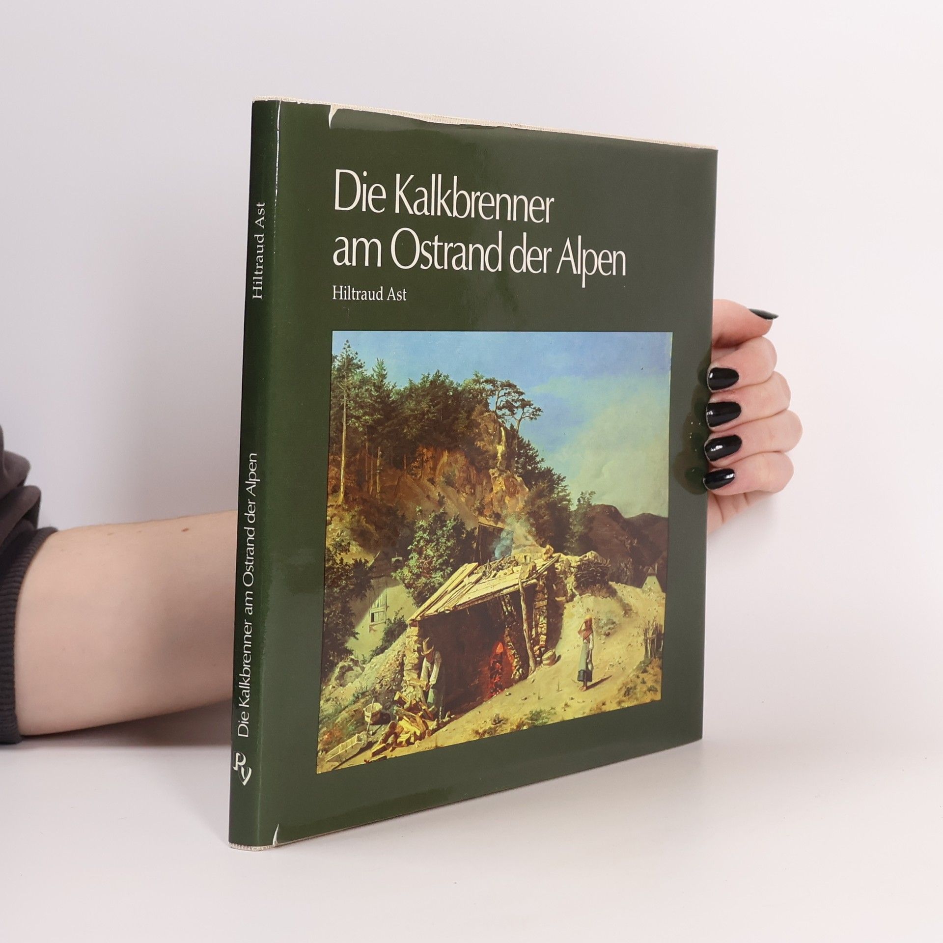 Die Kalkbrenner am Ostrand der Alpen