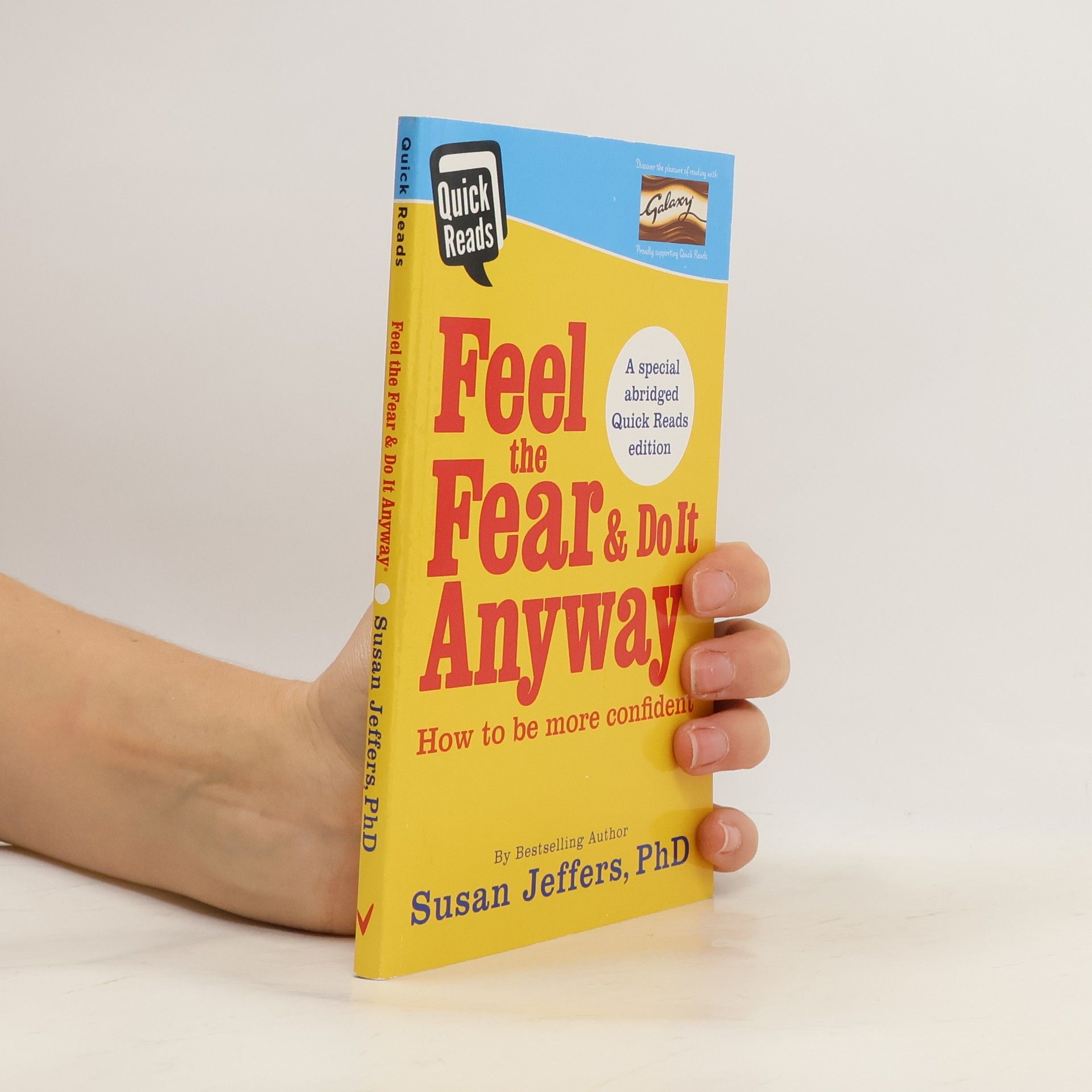 Susan Jeffers Feel the fear & do it anyway: How to be more confident