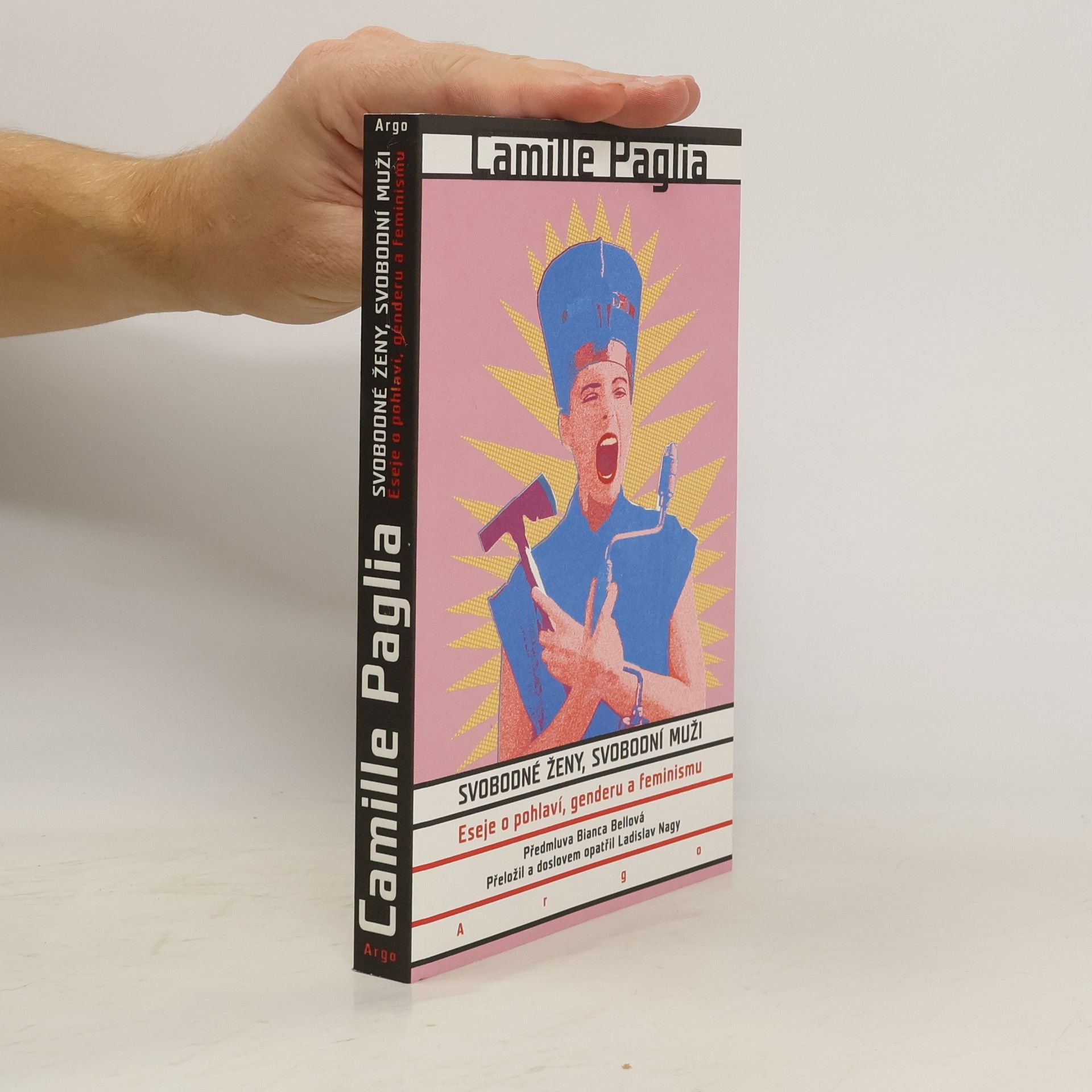 Camille Paglia Svobodné ženy, svobodní muži: Eseje o pohlaví, genderu a feminismu
