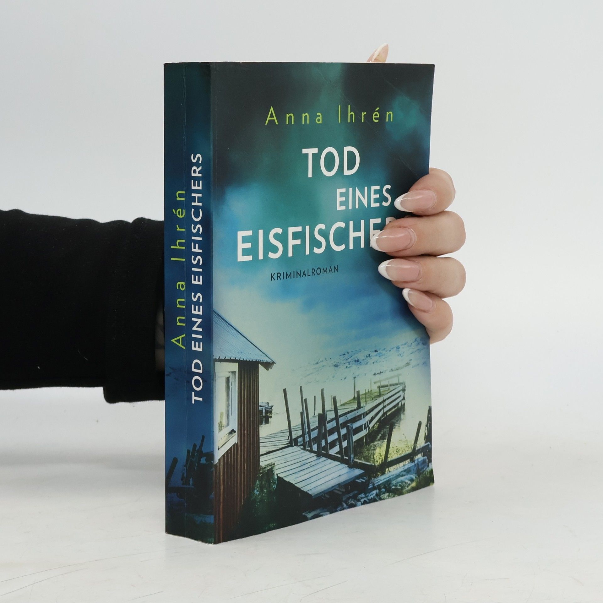 Anna Ihrén Tod eines Eisfischers