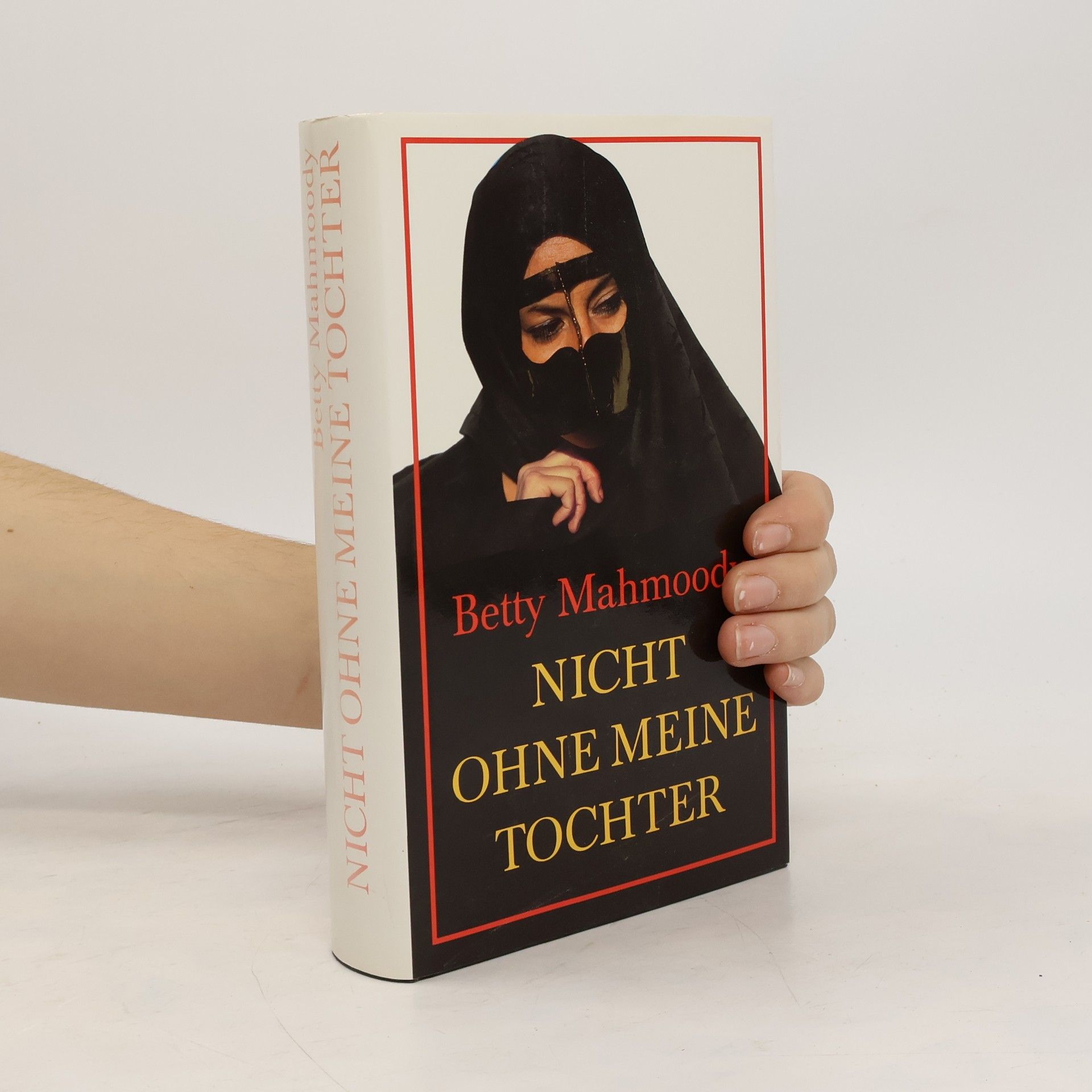 Betty Mahmoody Nicht ohne meine Tochter