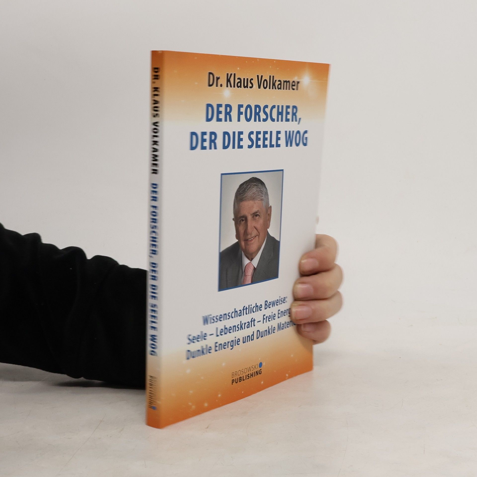 Klaus Volkamer Der Forscher, der die Seele wog