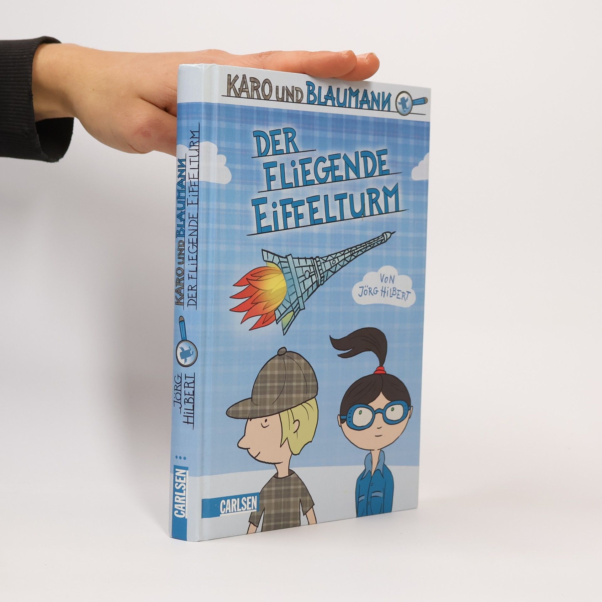 Jörg Hilbert Karo und Blaumann: Der Fliegende Eiffelturm