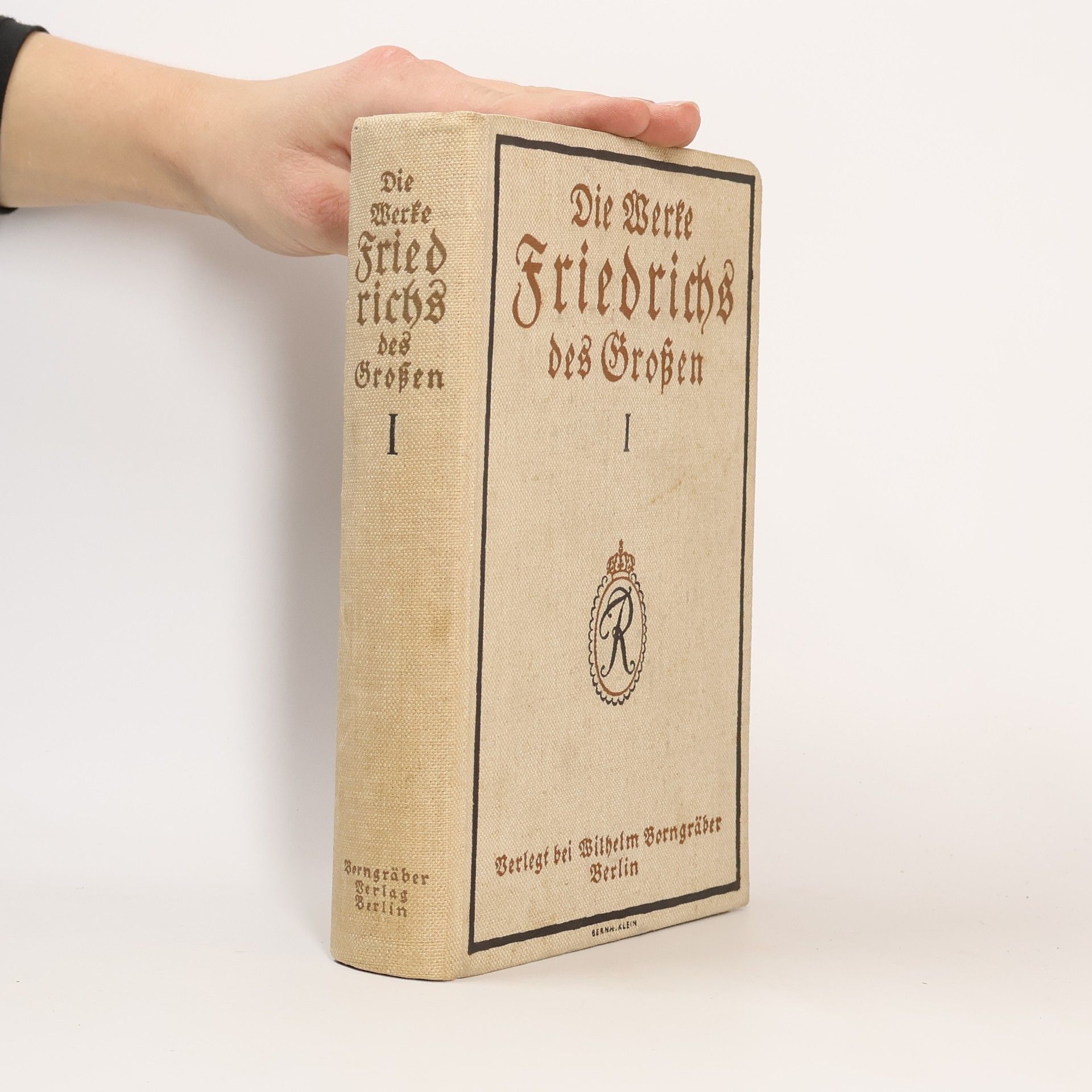 Die Werke Friedrich des Grossen 1