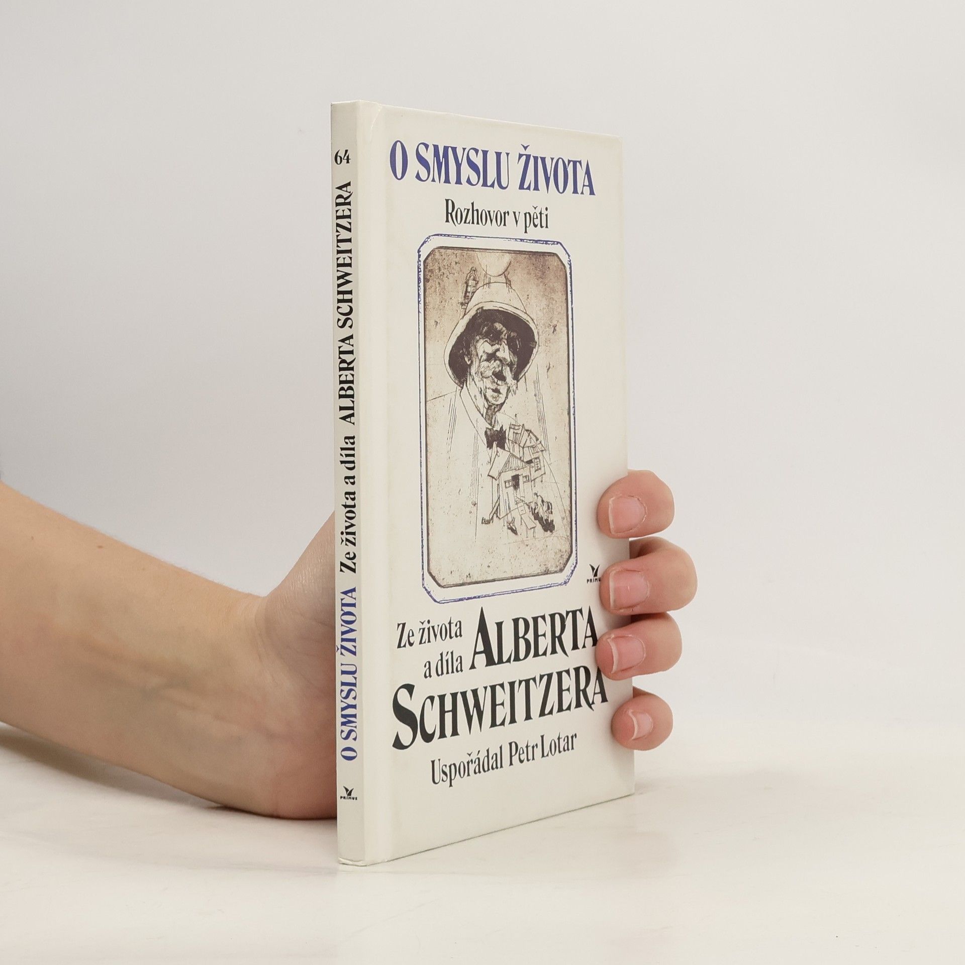 O smyslu života: Rozhovor v pěti: Ze života a díla Alberta Schweitzera