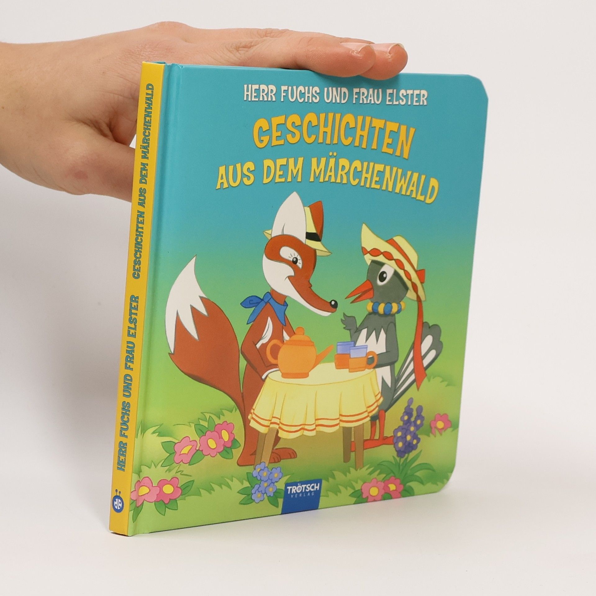 Herr Fuchs und Frau Elster - Geschichten aus dem Märchenwald