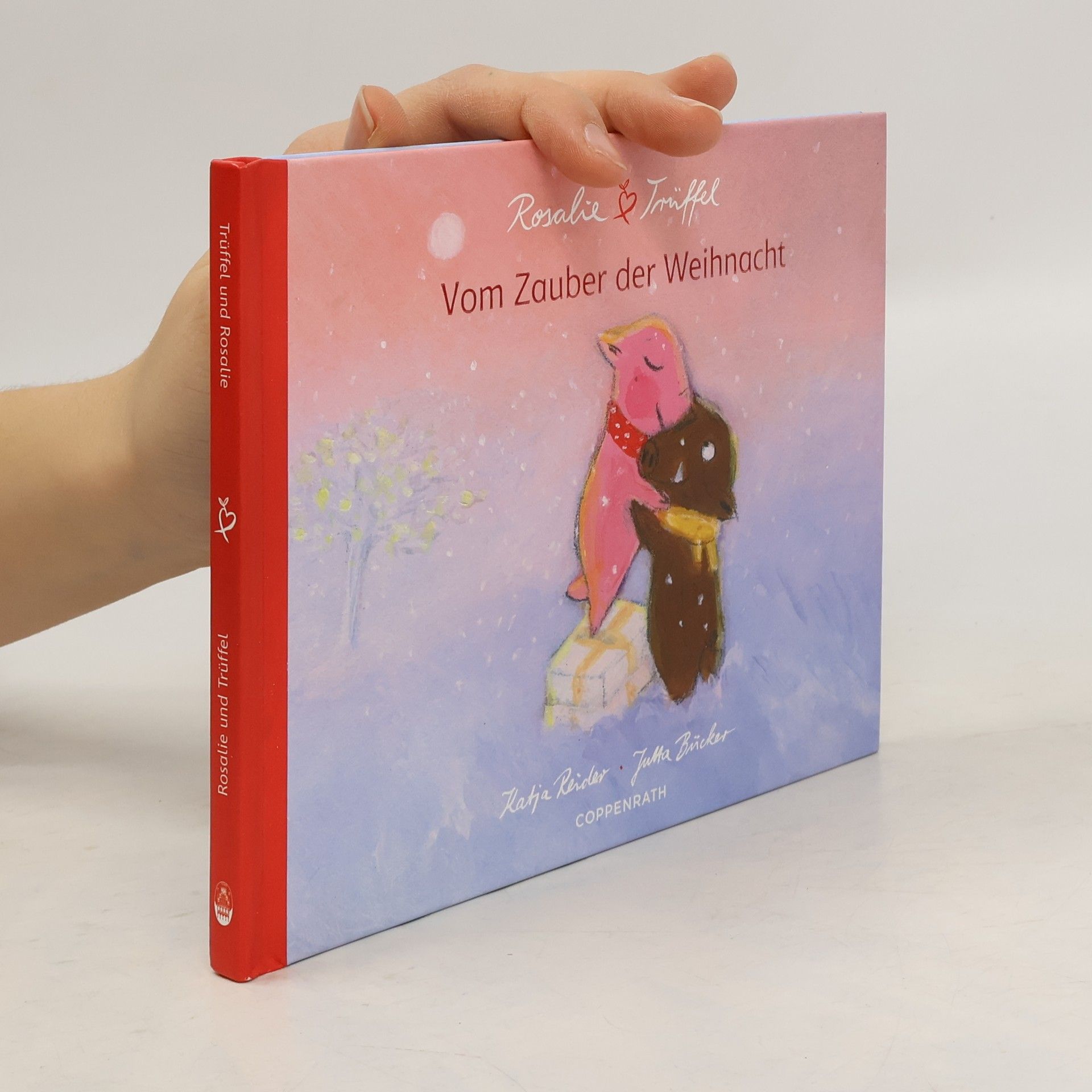 Katja Reider Rosalie & Trüffel - Vom Zauber der Weihnacht. Trüffel & Rosalie - Vom Glück der Adventszeit