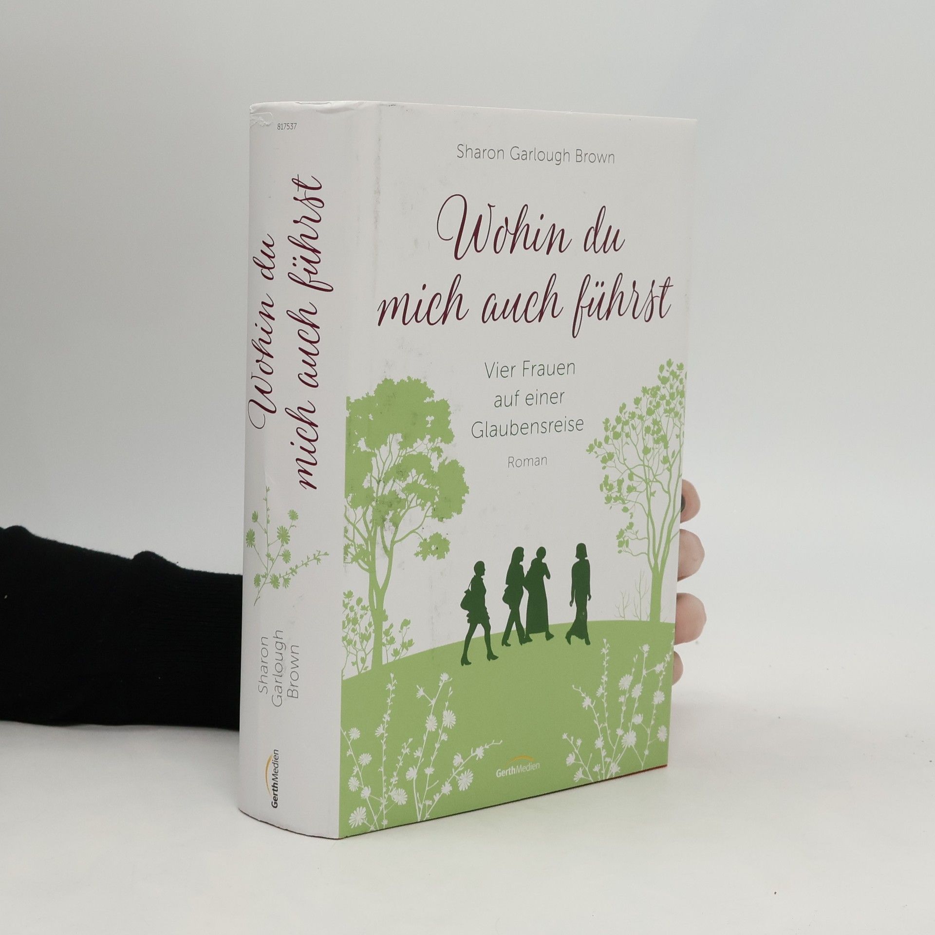 Sharon Garlough Brown Wohin du mich auch führst