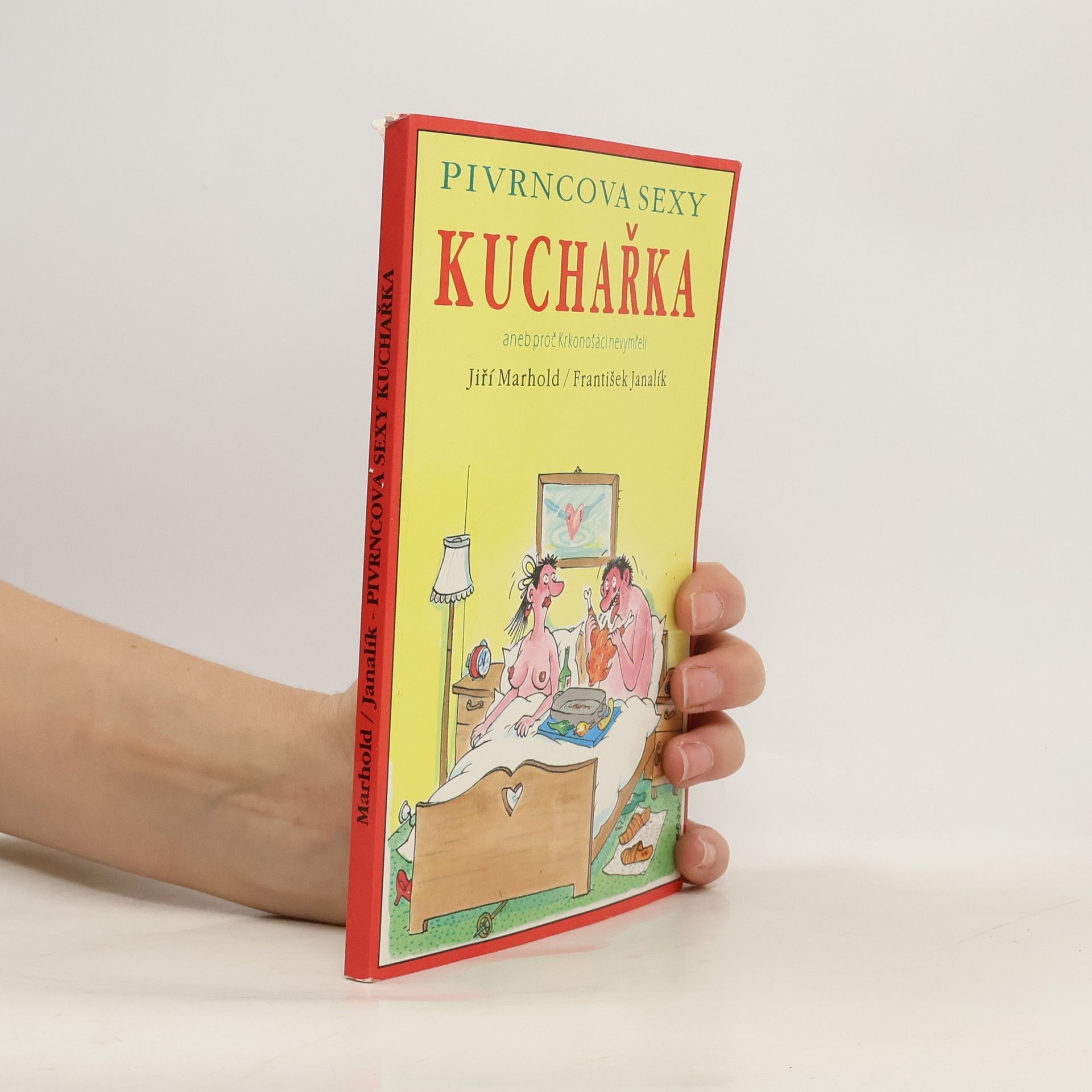 Jiří Marhold Pivrncova sexy kuchařka aneb proč Krkonošáci nevymřeli