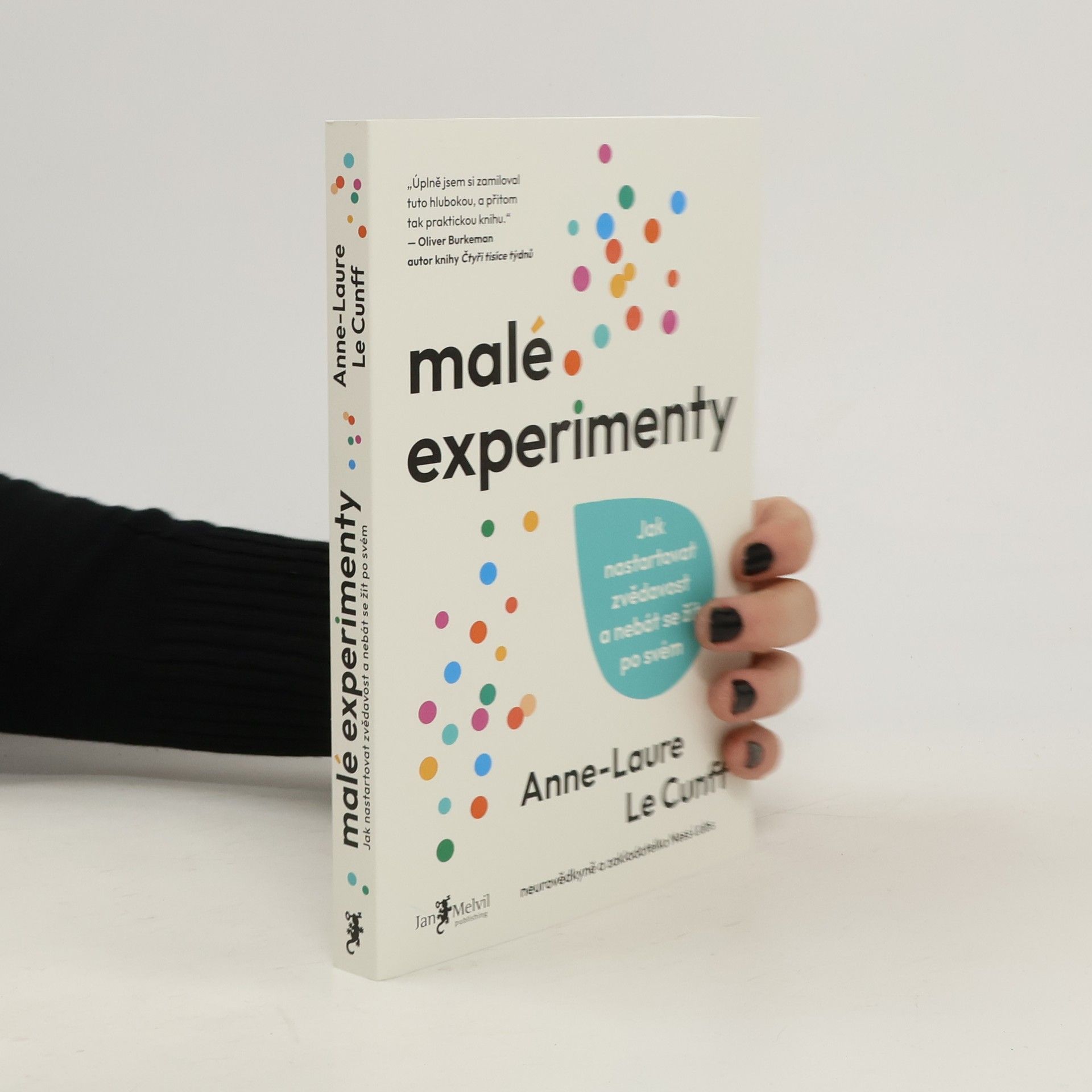 Malé experimenty. Jak nastartovat zvědavost a nebát se žít po svém