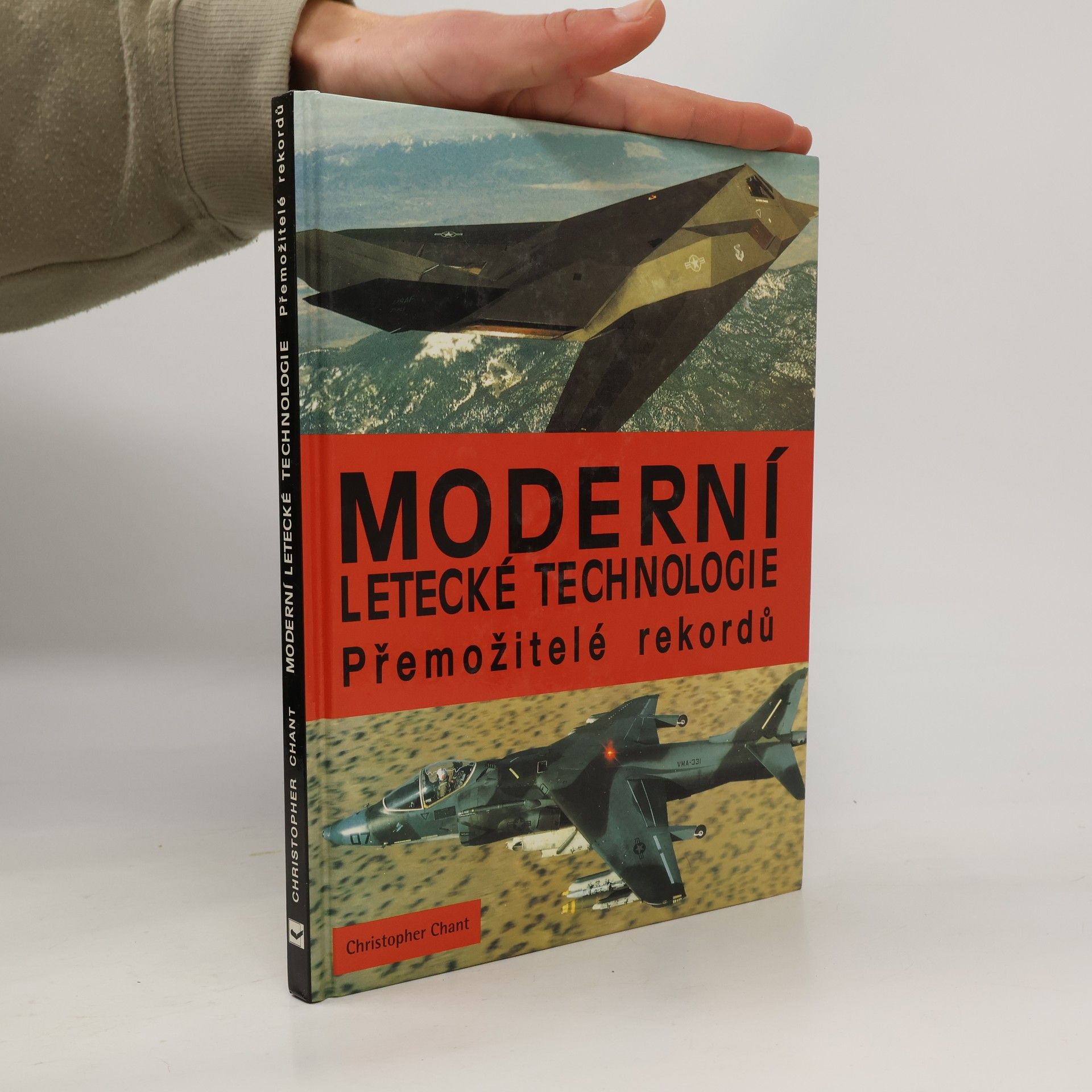Christopher Chant Moderní letecké technologie. Přemožitelé rekordů.