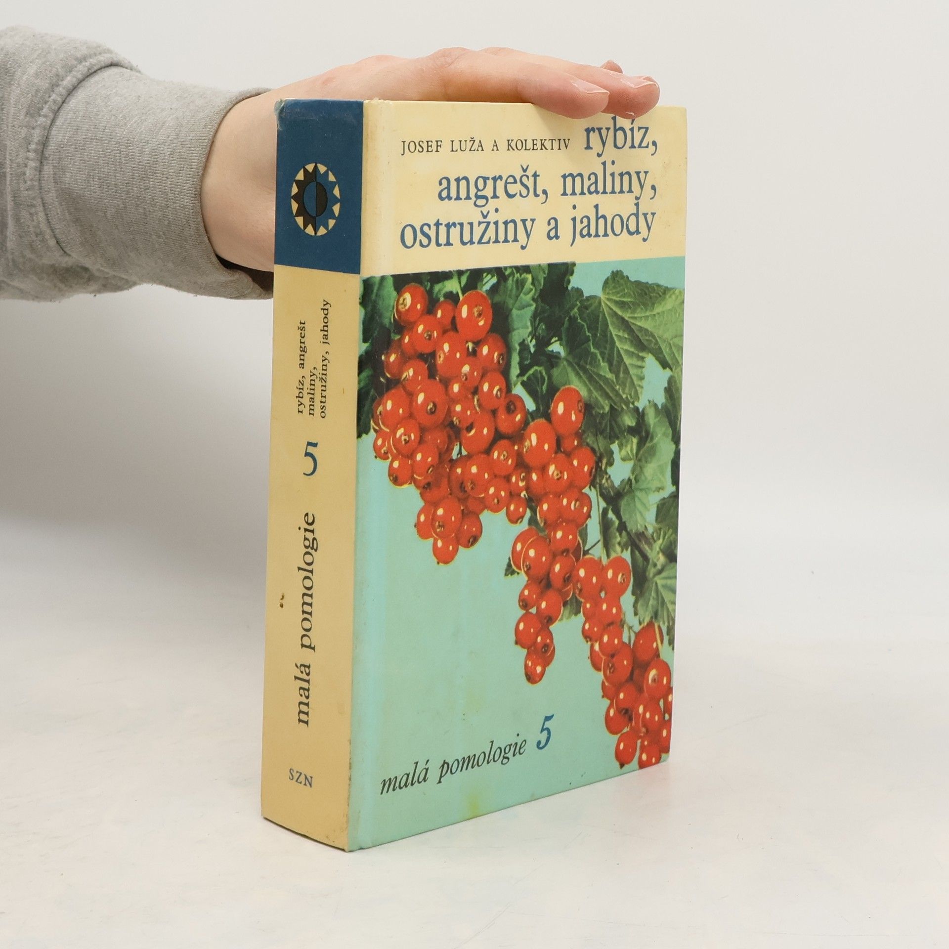 Josef Luža Malá pomologie 5. Rybíz, angrešt, maliny, ostružiny a jahody