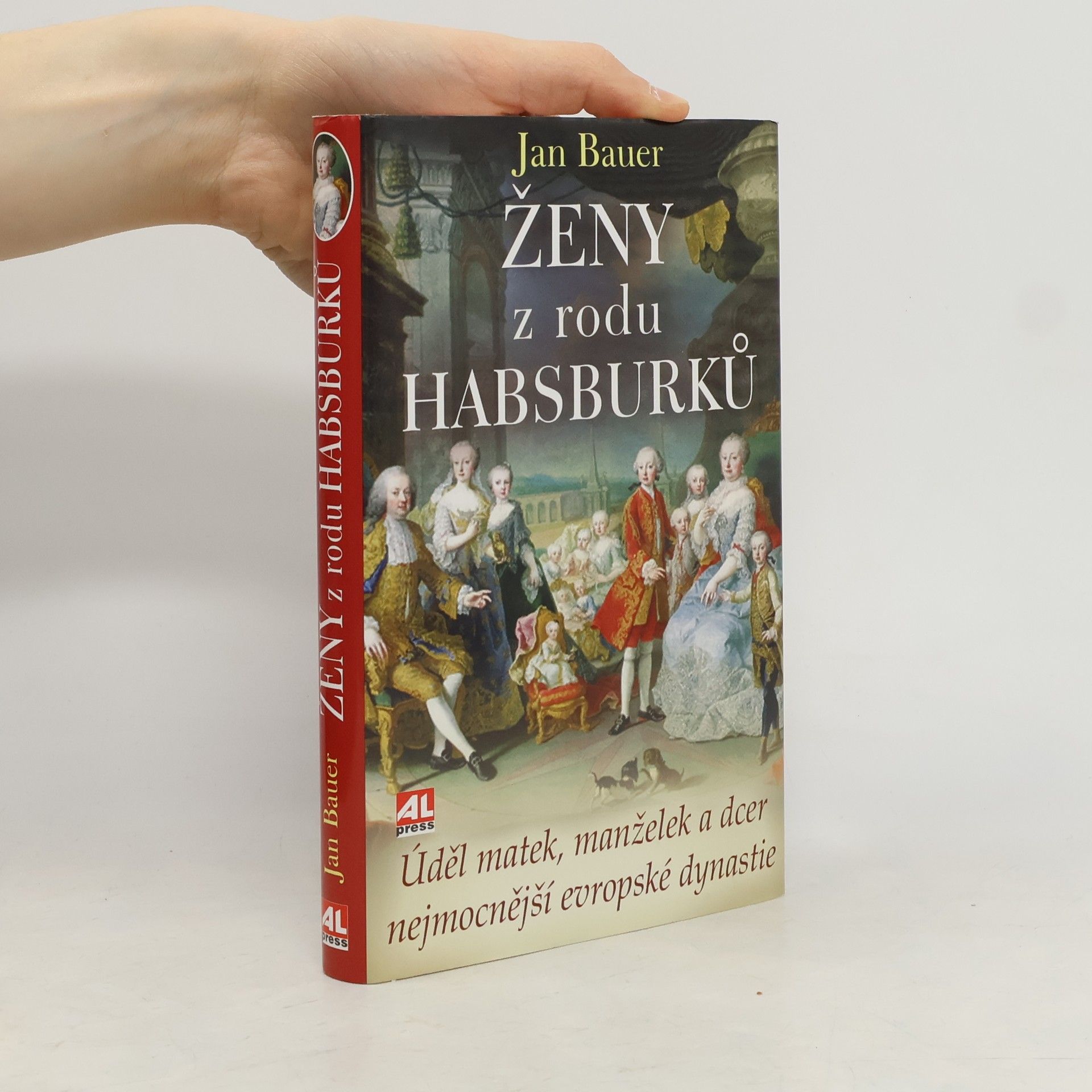 Jan Bauer Ženy z rodu Habsburků