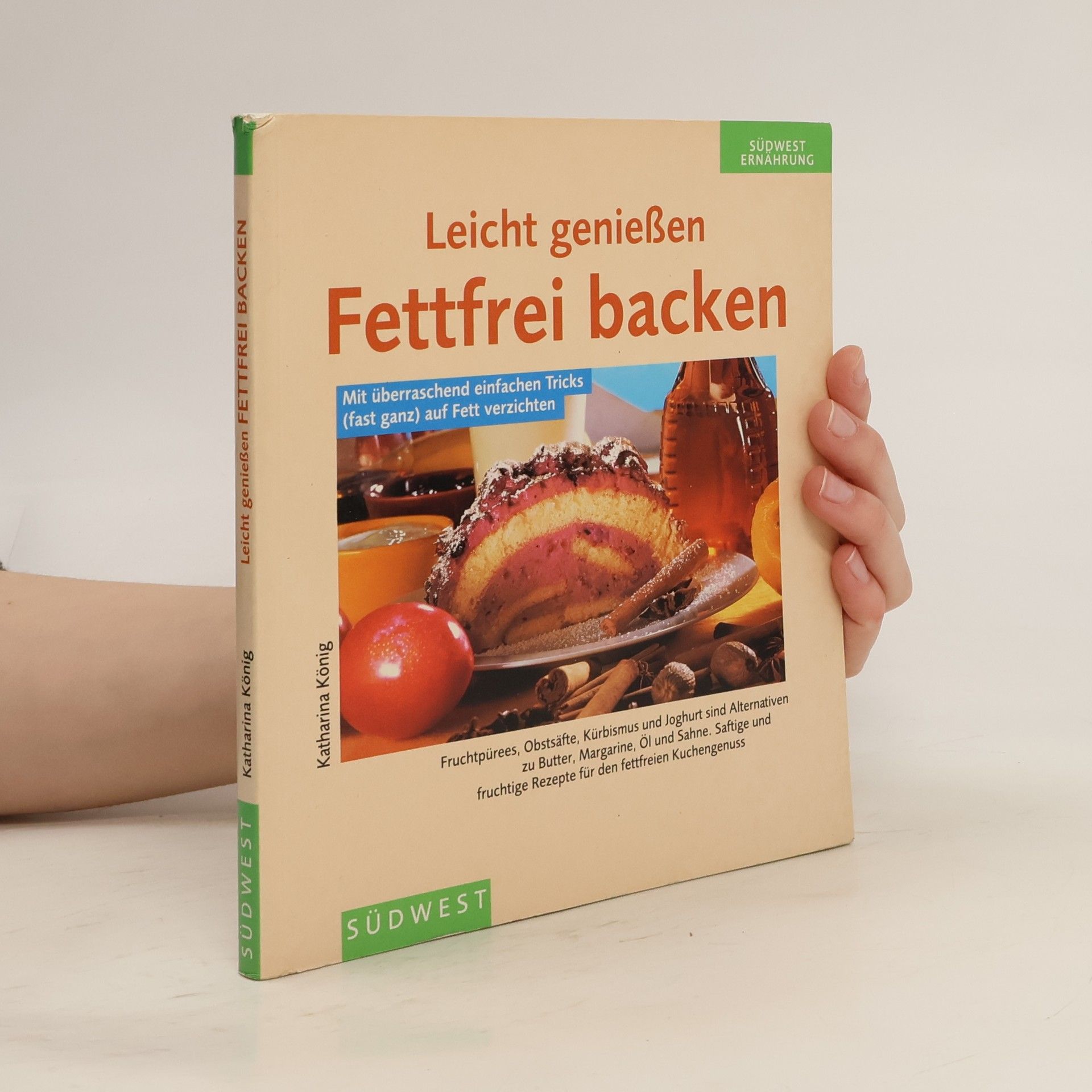 Katharina König Fettfrei backen - leicht genießen