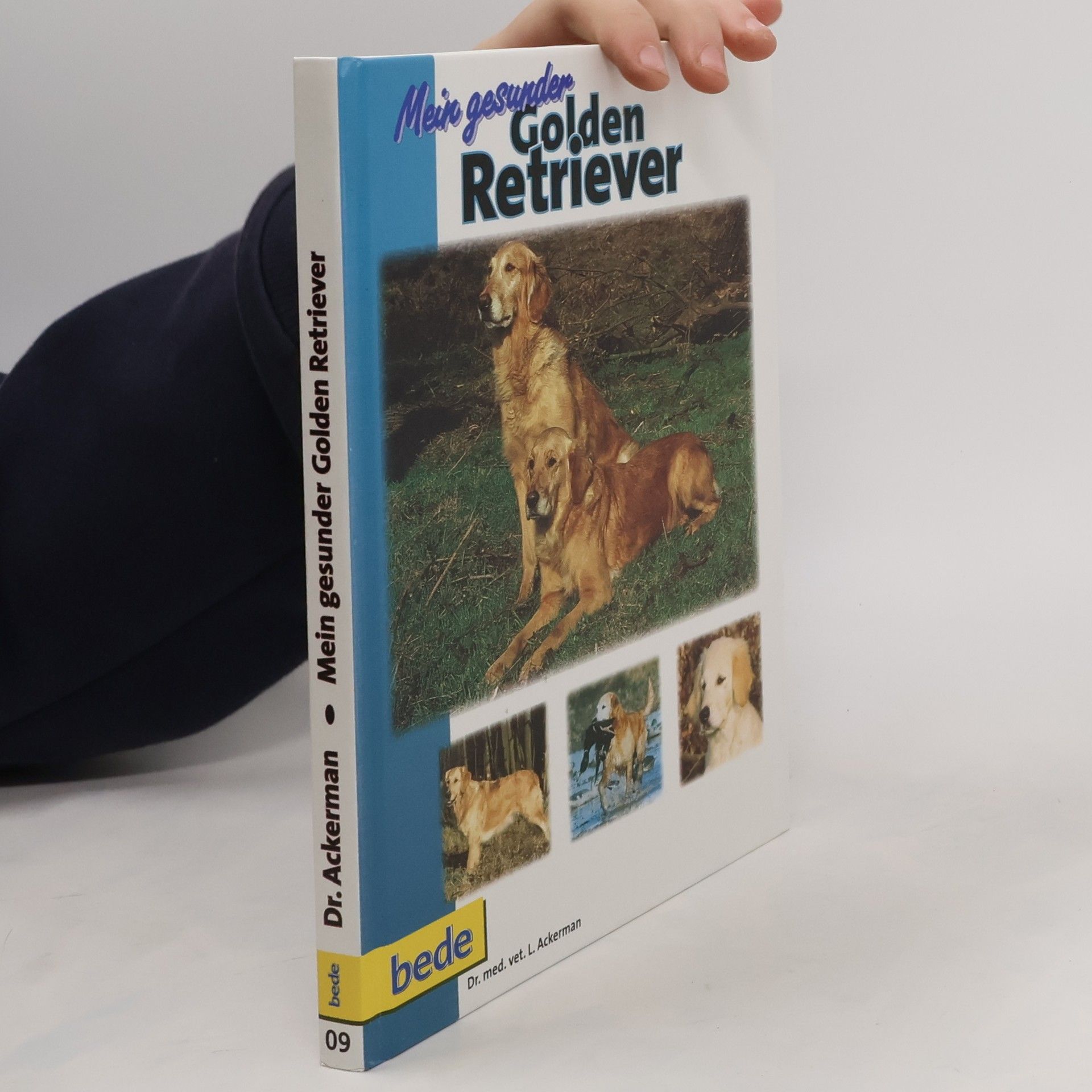 Lowell Ackerman Mein gesunder Golden Retriever