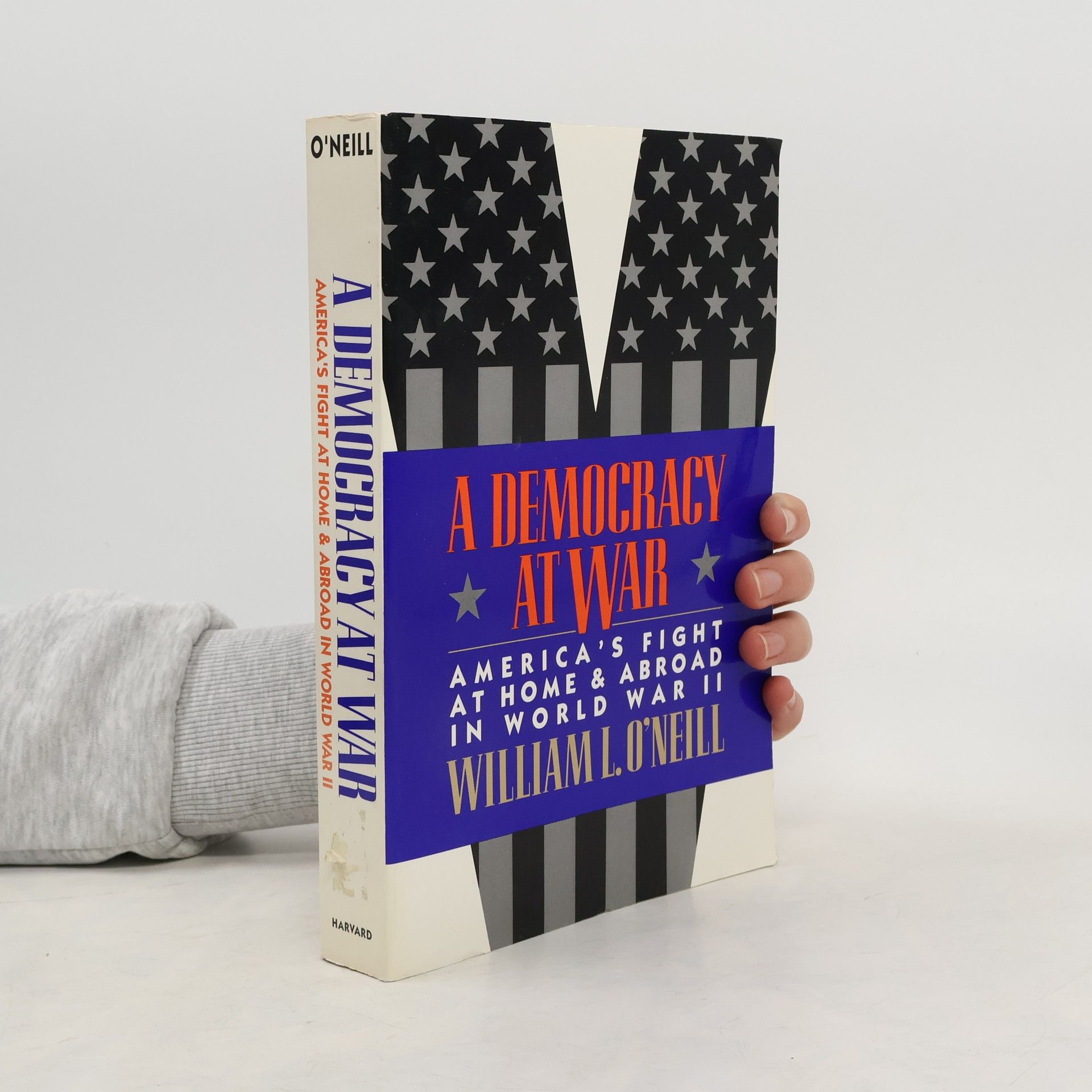 A democracy at war : America's fight at home and abroad in World War II