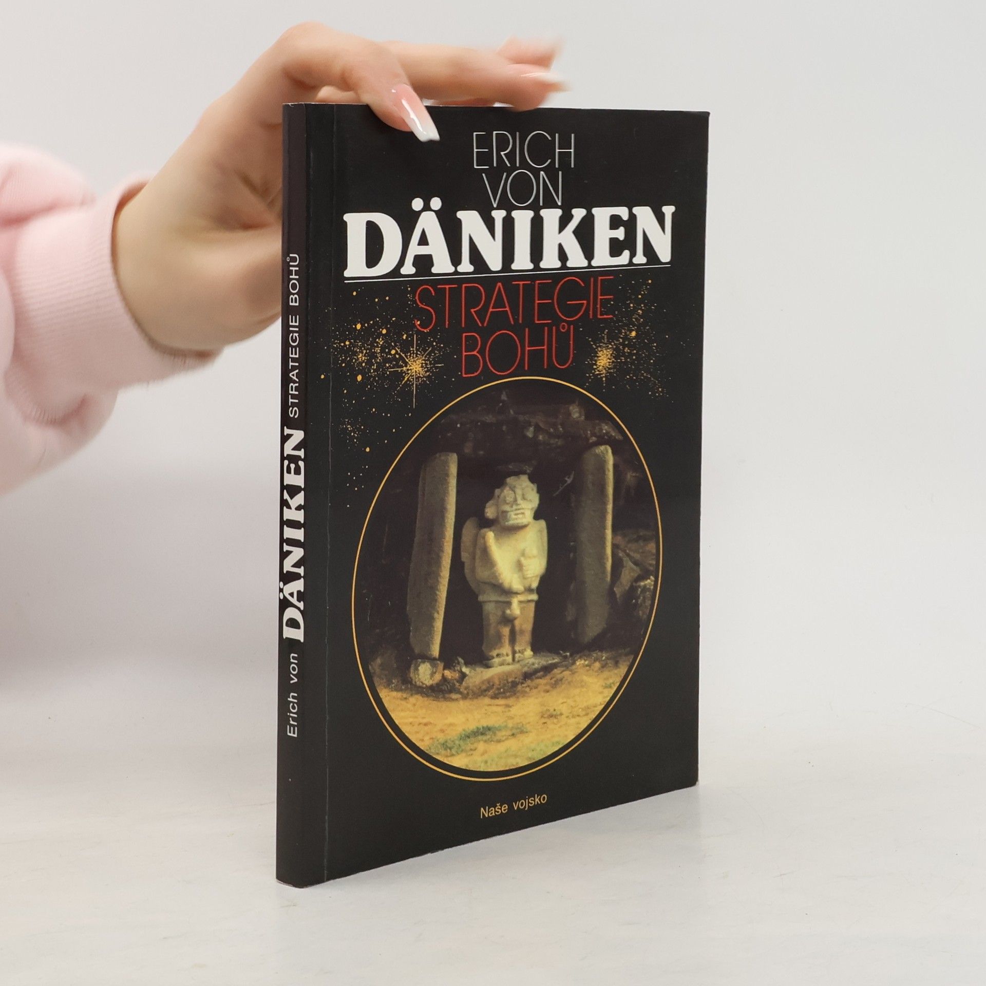 Erich von Däniken Strategie bohů : osmý div světa