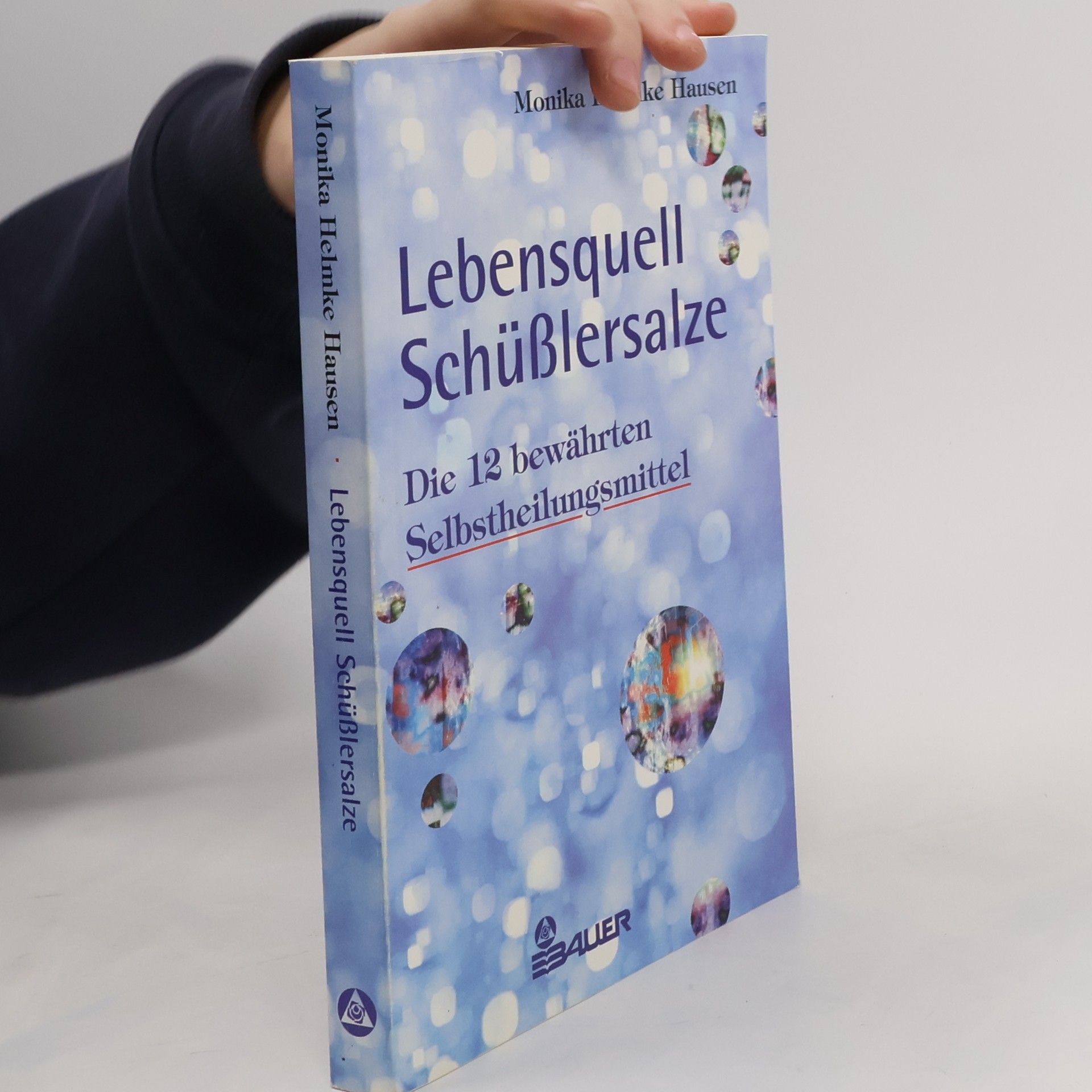 Monika Helmke Hausen Lebensquell Schüßlersalze