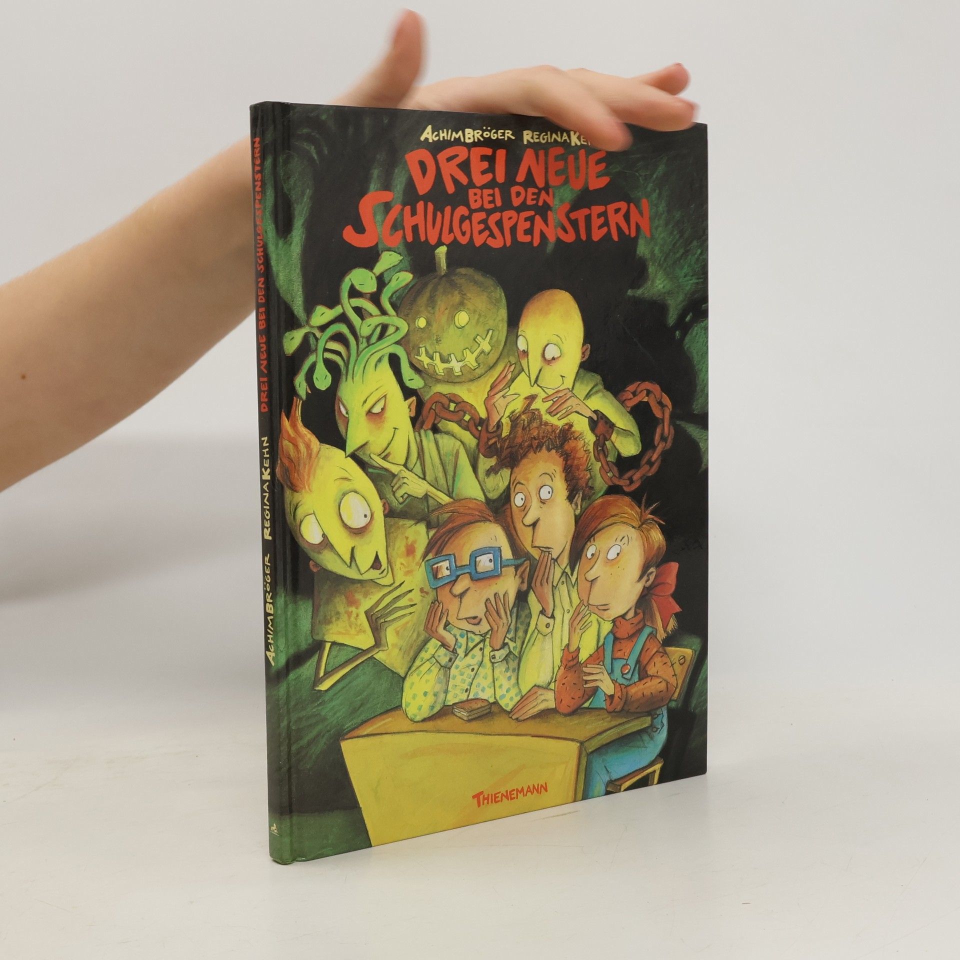 Regina Kehn Drei Neue bei den Schulgespenstern