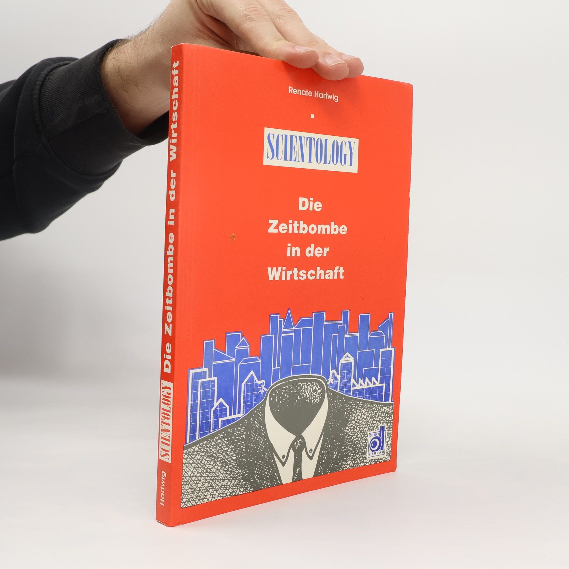 Renate Hartwig Scientology - die Zeitbombe in der Wirtschaft