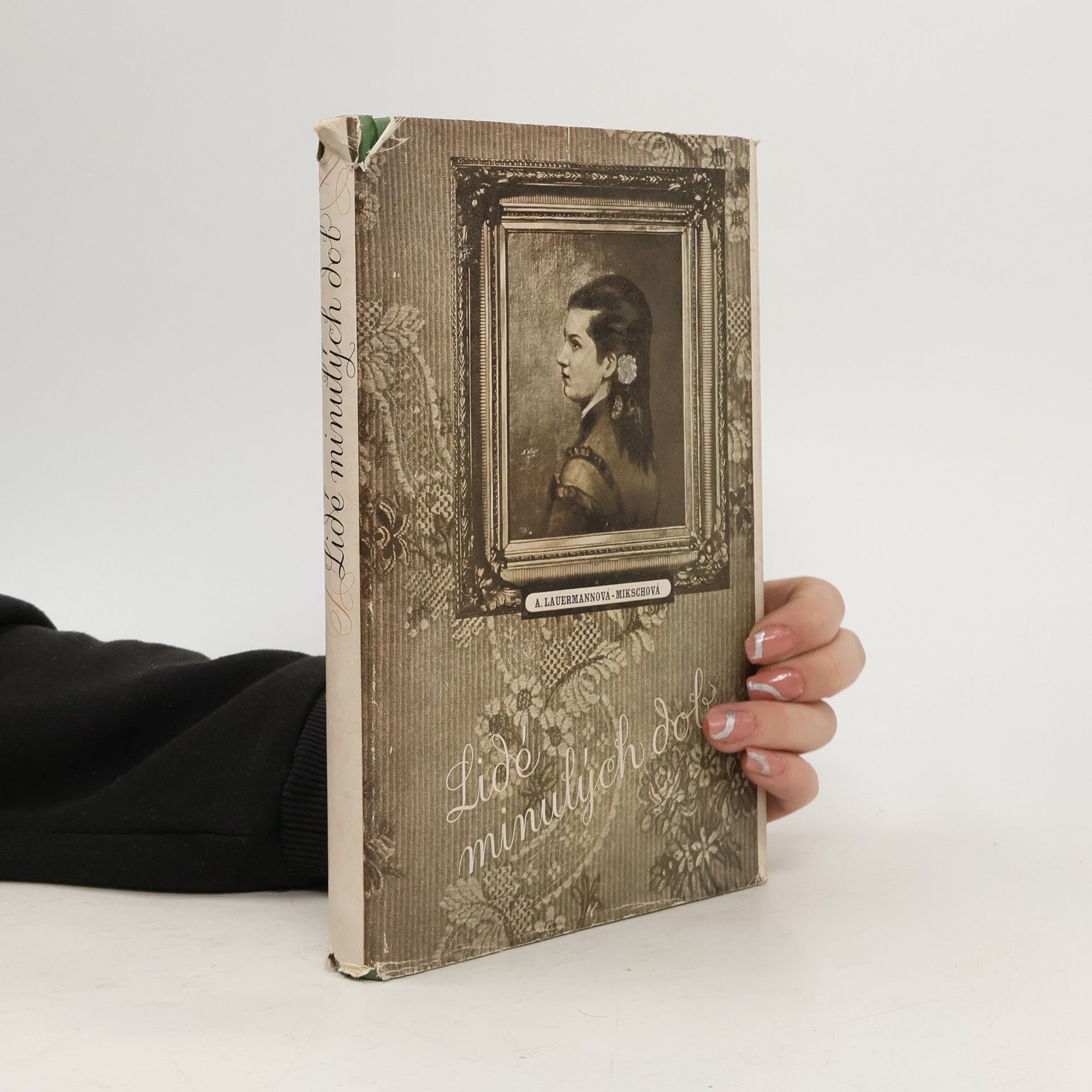 Anna Lauermannová-Mikschová Lidé minulých dob