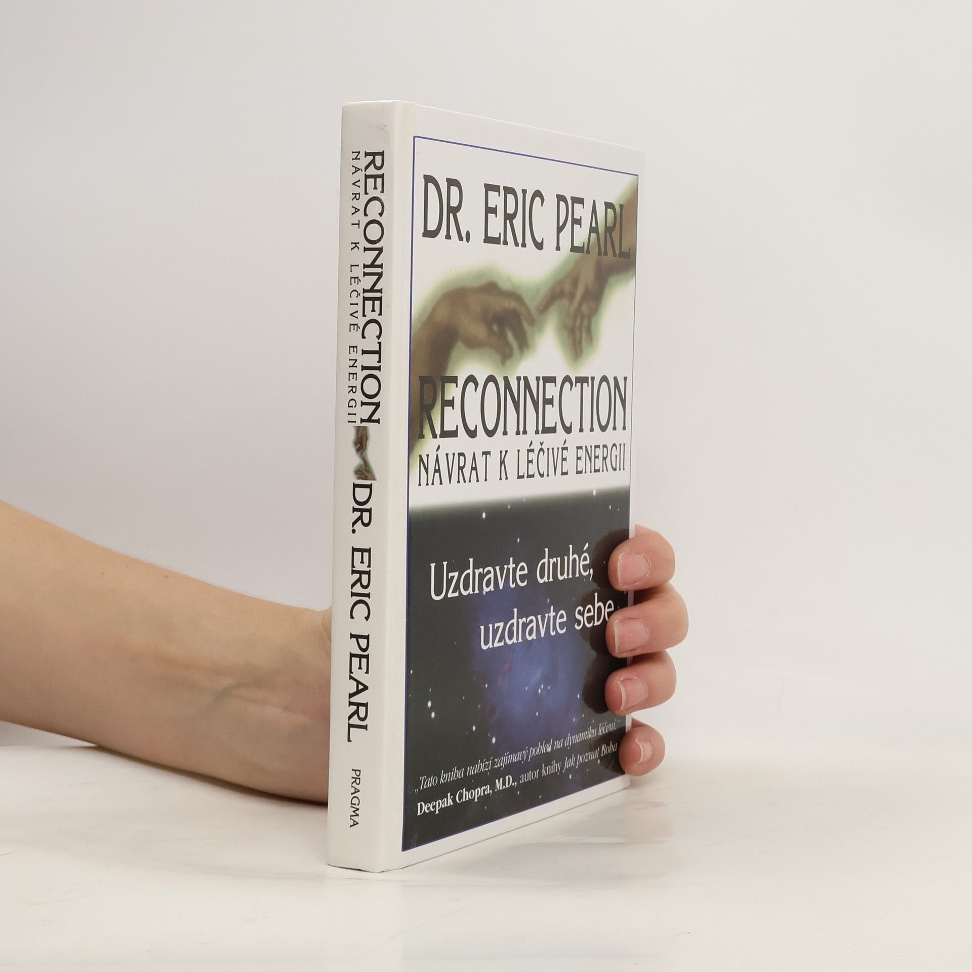 Eric Pearl Reconnection. Návrat k léčivé energii