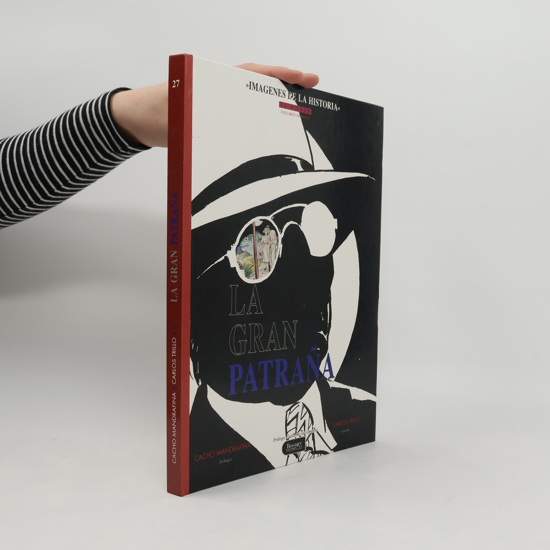 Cacho Mandrafina Imágenes de la Historia - 27: La gran patraña