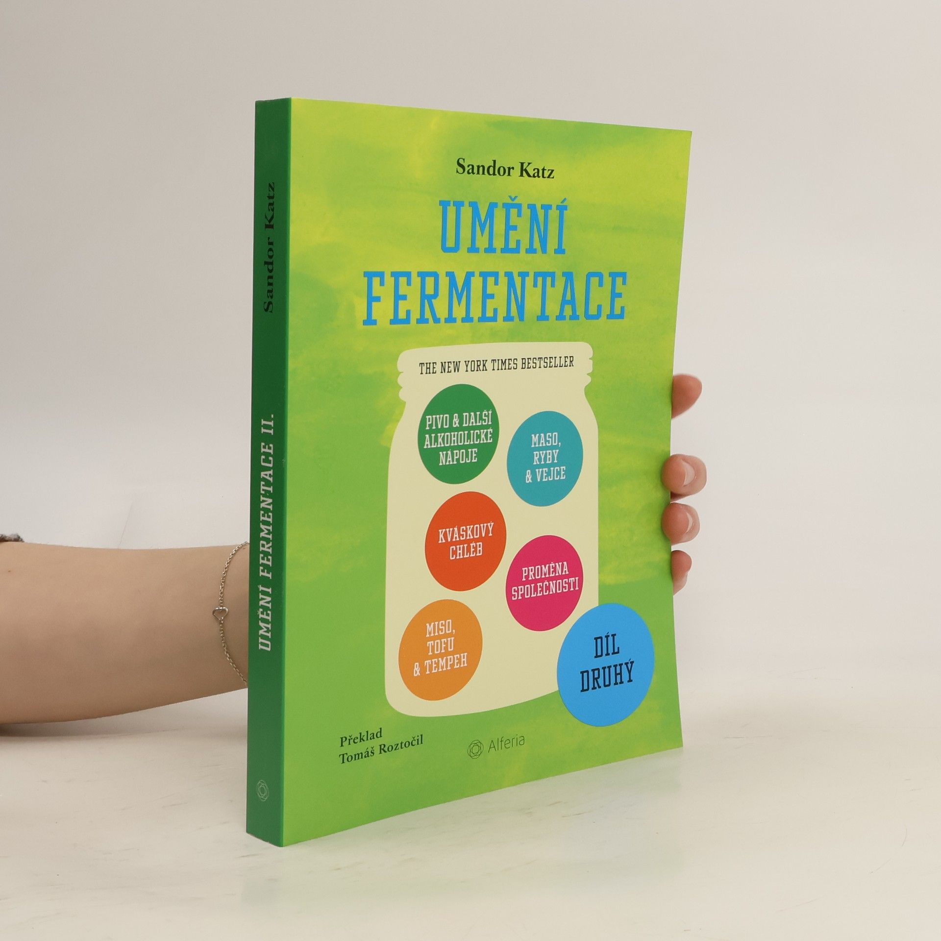 Sandor Ellix Katz Umění fermentace. Díl druhý