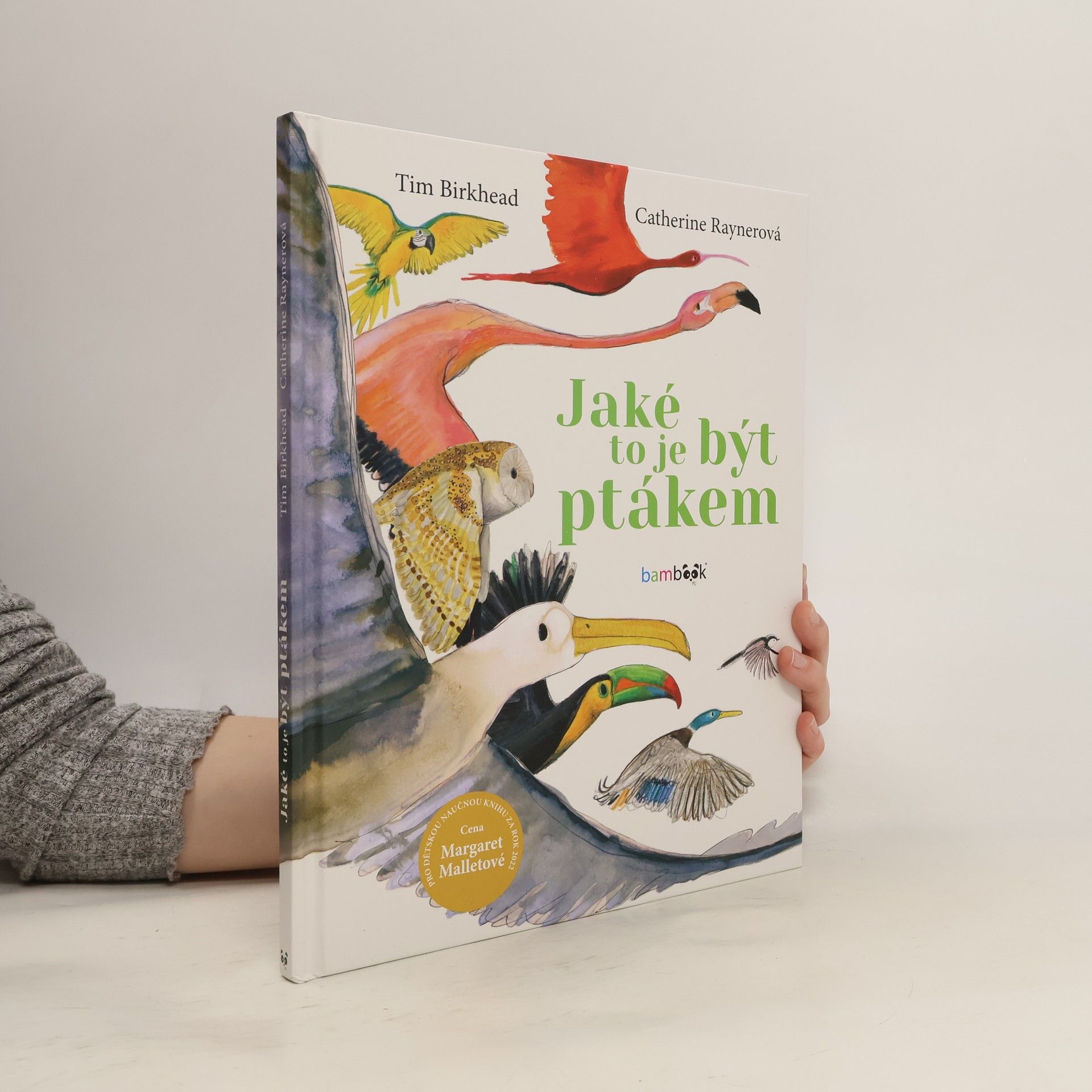 Tim Birkhead Jaké to je být ptákem