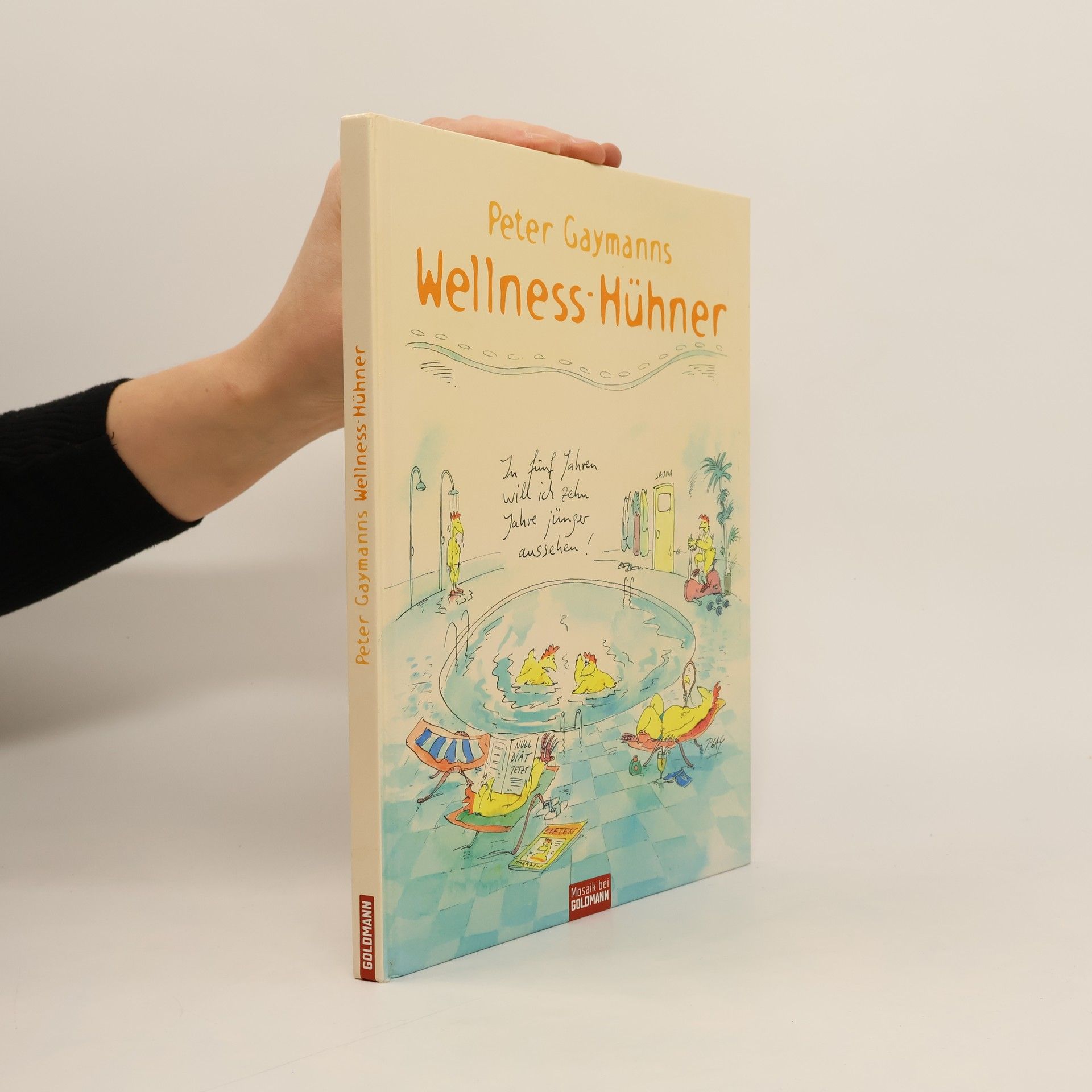 Gustav-Peter Hahn Peter Gaymanns Wellness-Hühner