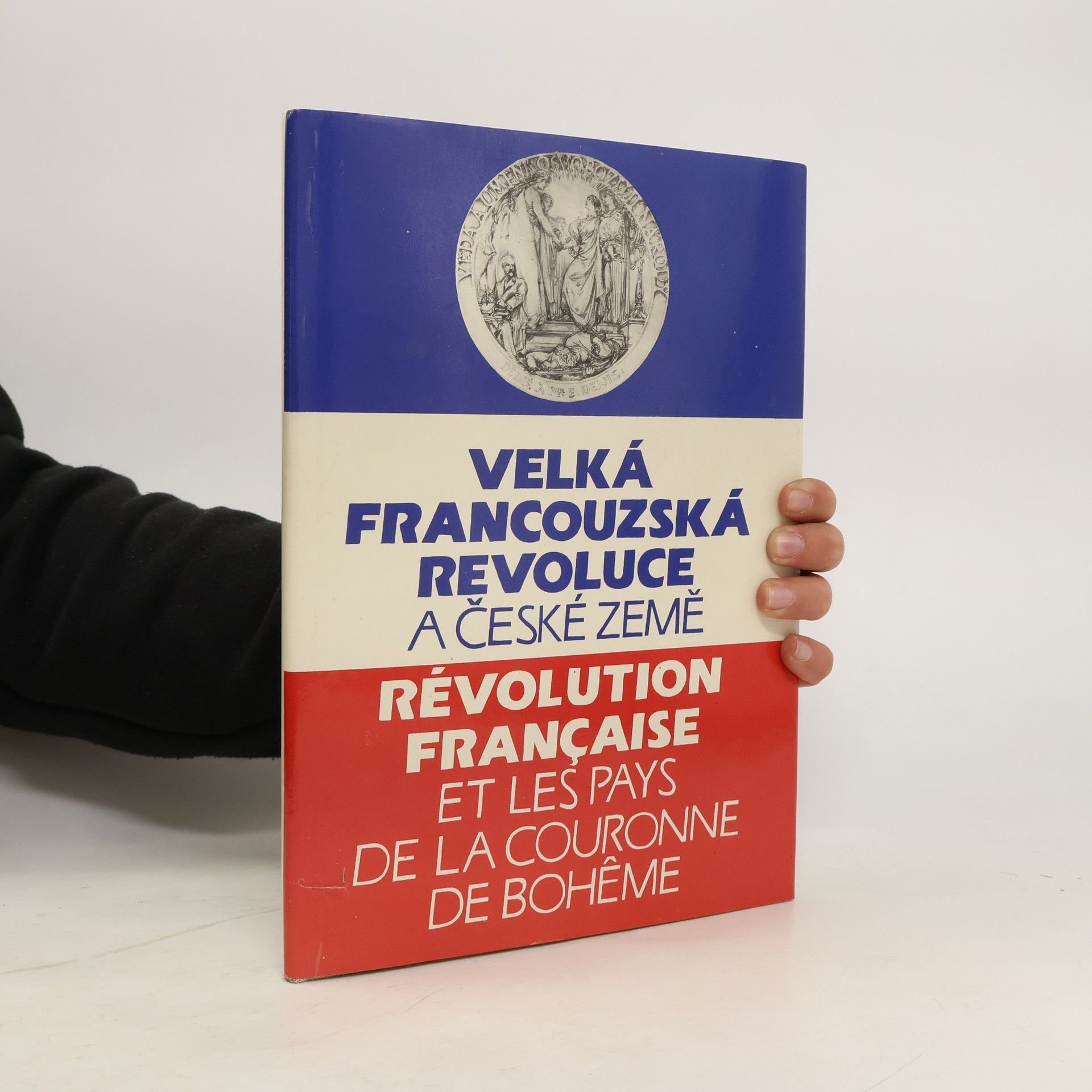 Collectif d'auteurs Velká francouzská revoluce a české země