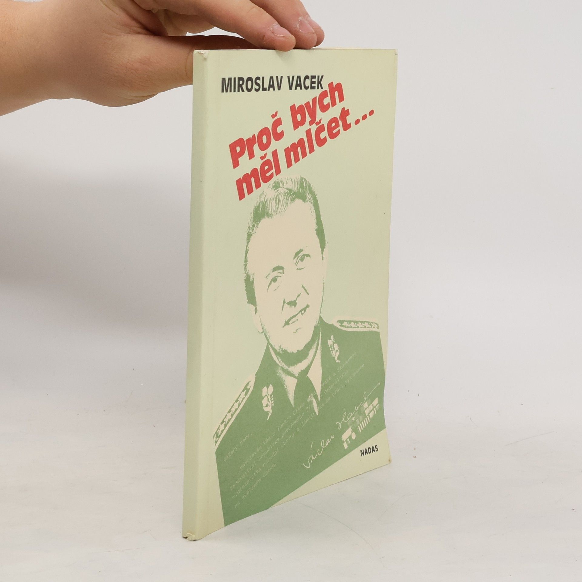 Miroslav Vacek Proč bych měl mlčet...