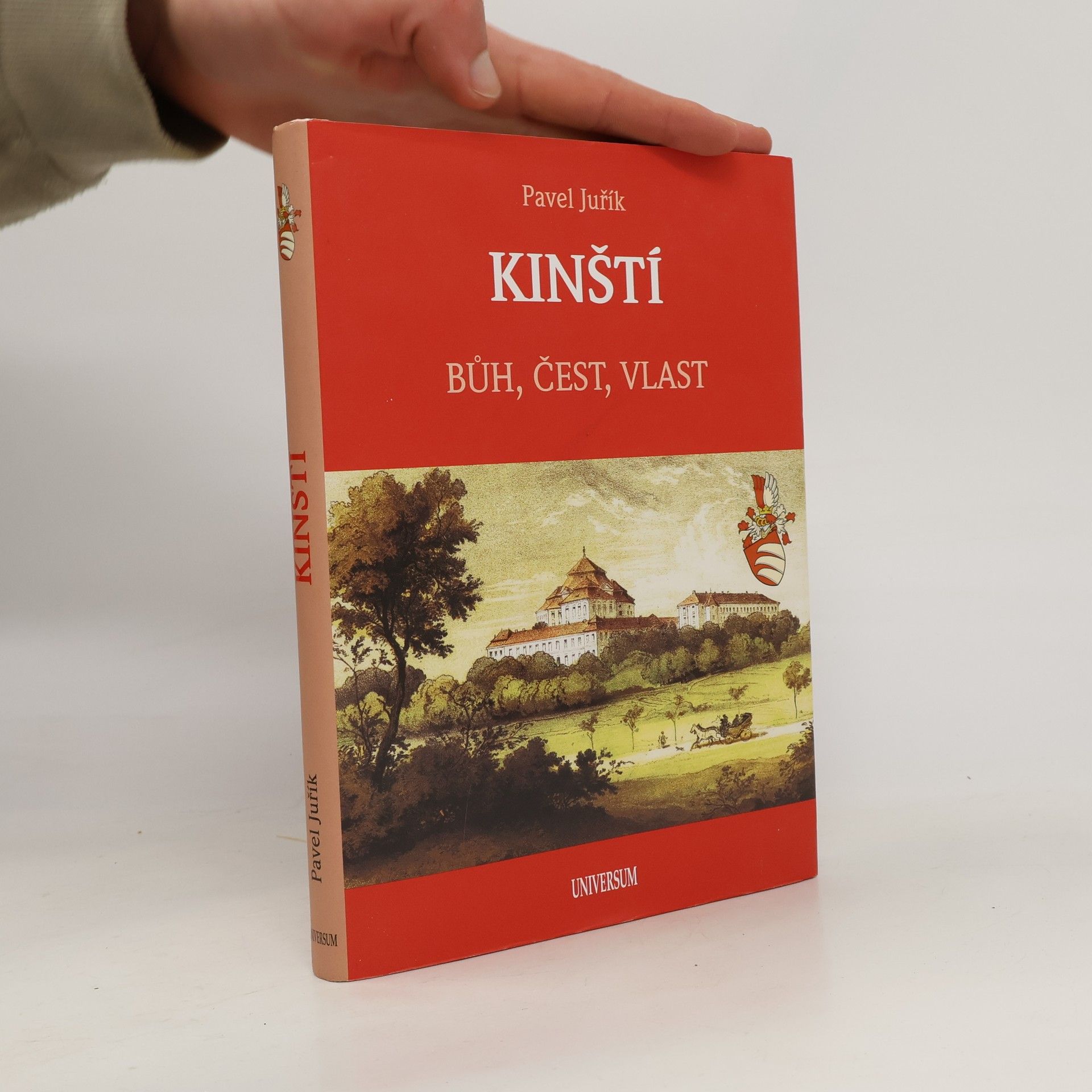 Pavel Juřík Kinští. Bůh, čest, vlast